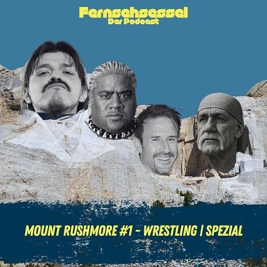 Mount Rushmore #1 - Wrestling | Spezial