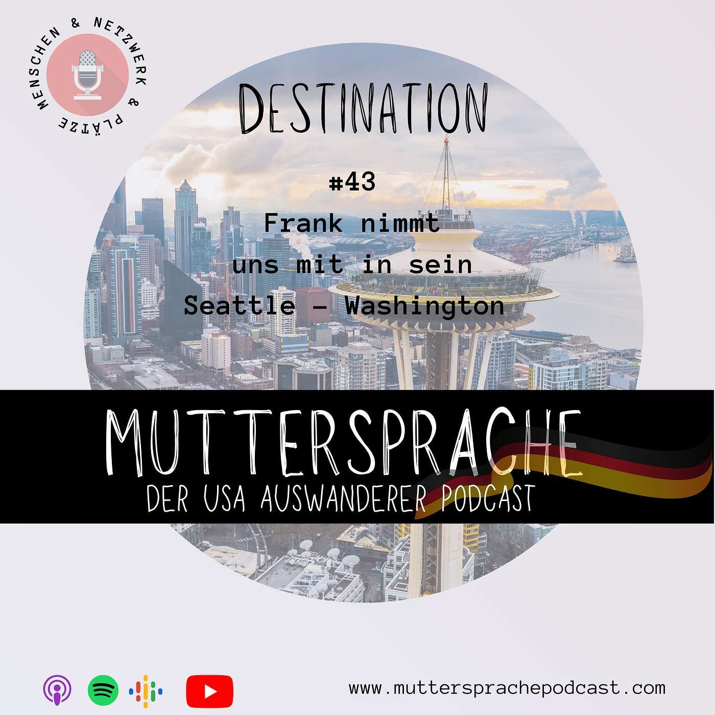 Folge 43: Frank nimmt uns mit in sein Seattle und Umgebung - DESTINATION SPEZIAL