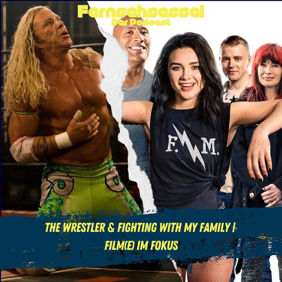 The Wrestler & Fighting with my Family | FILME IM FOKUS