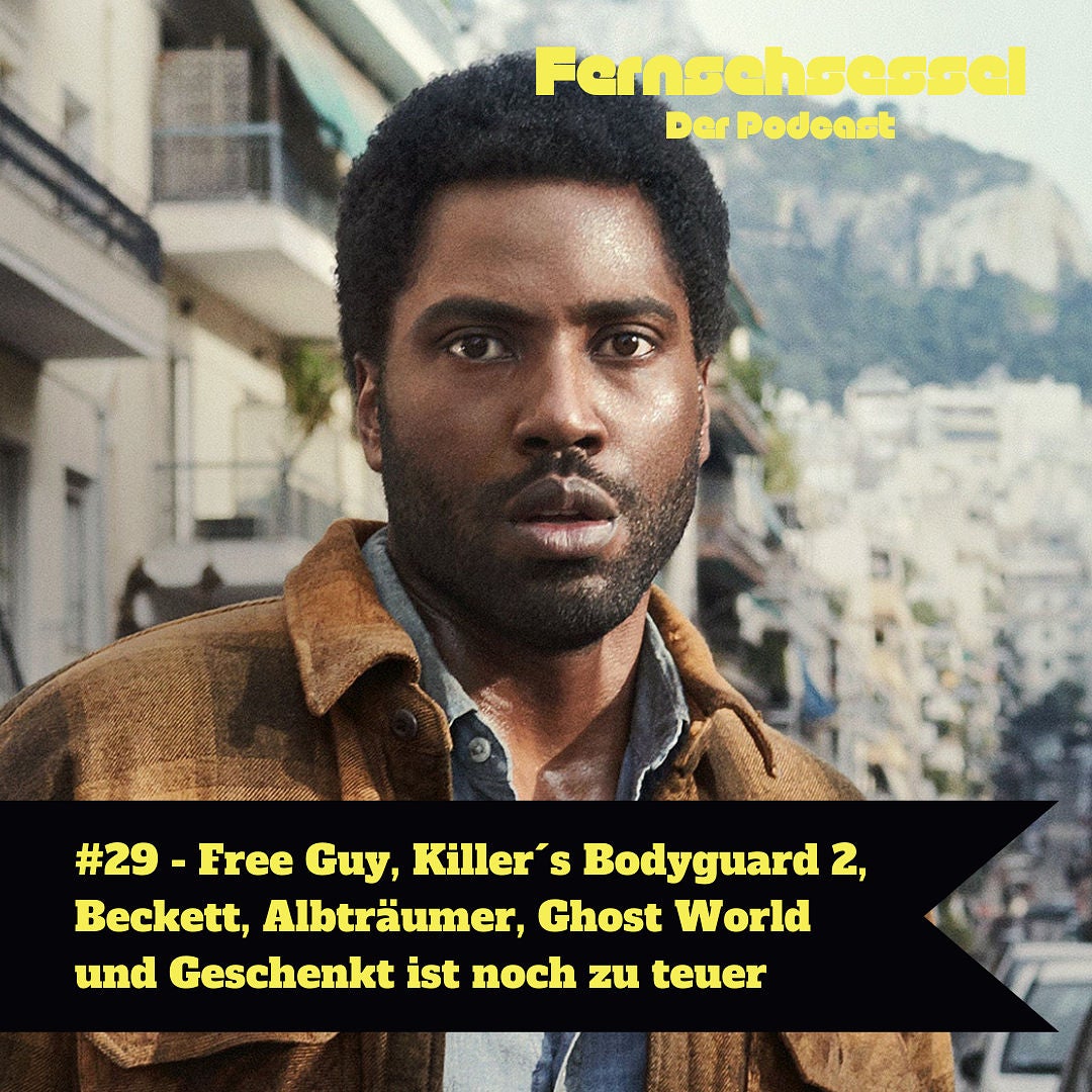 #29 - Free Guy, Killer´s Bodyguard 2, Beckett, Albträumer, Ghost World und Geschenkt ist noch zu teuer