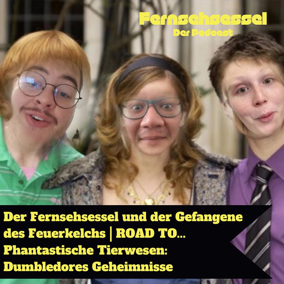 Der Fernsehsessel und der Gefangene des Feuerkelchs | ROAD TO... Phantastische Tierwesen: Dumbledores Geheimnisse