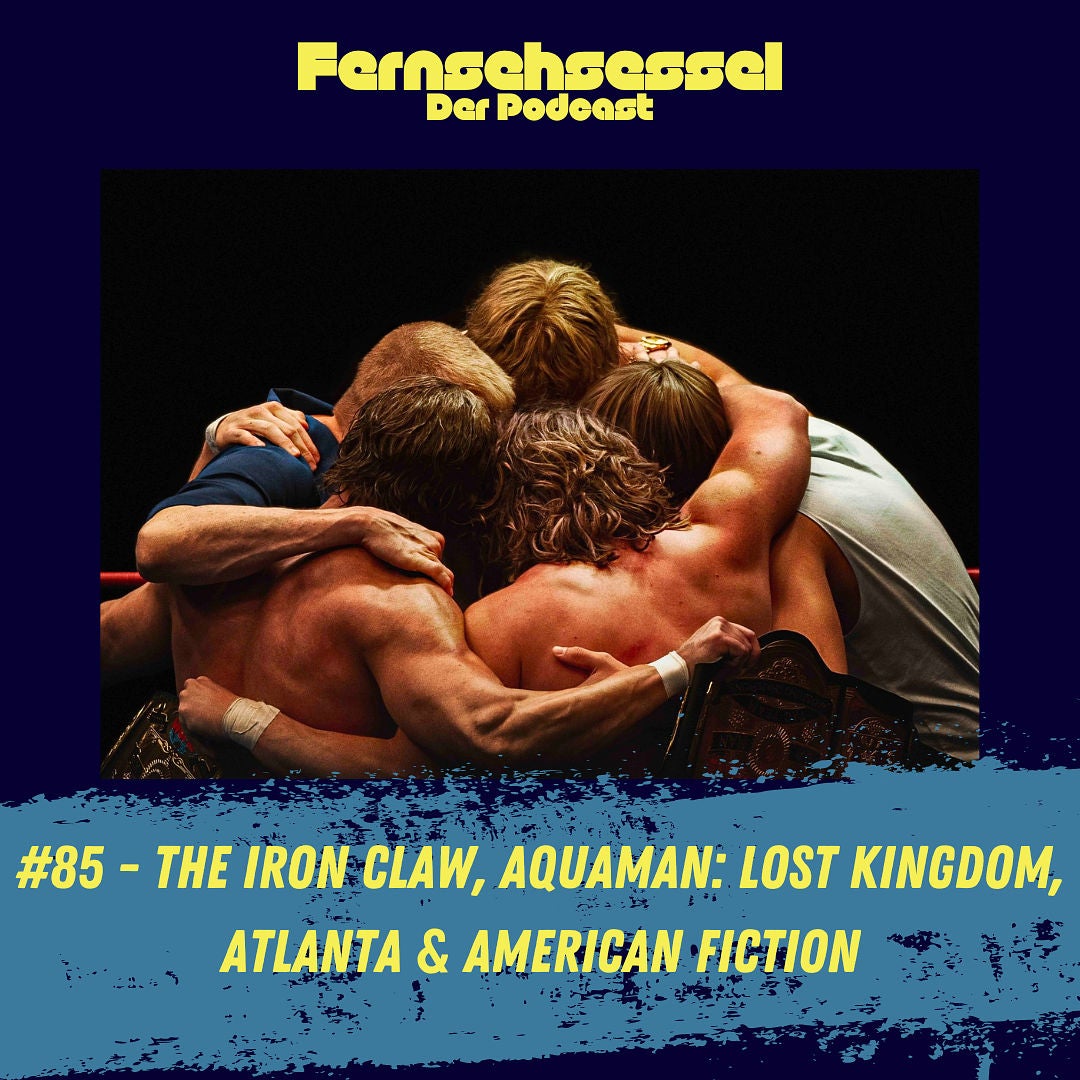 #85 - The Iron Claw, Aquaman: Lost Kingdom, Atlanta & American Fiction