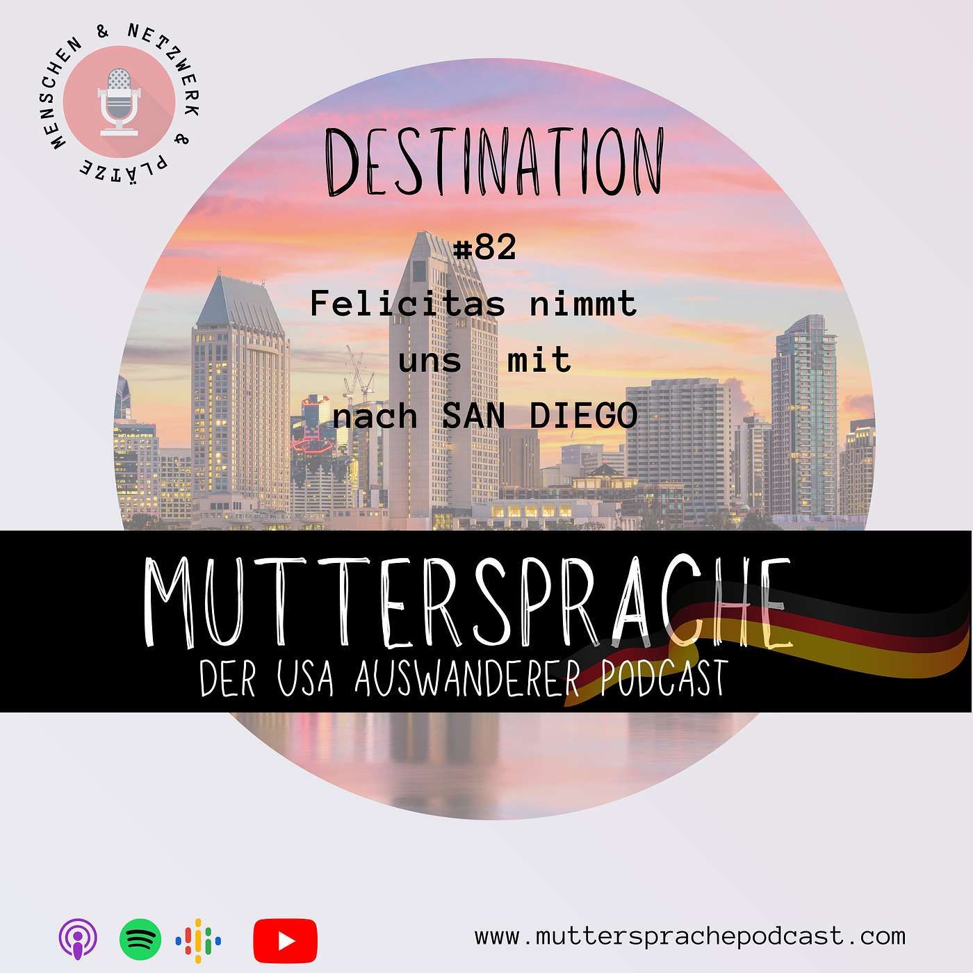 Folge 82: Felicitas nimmt uns mit nach SAN DIEGO - Destination Spezial