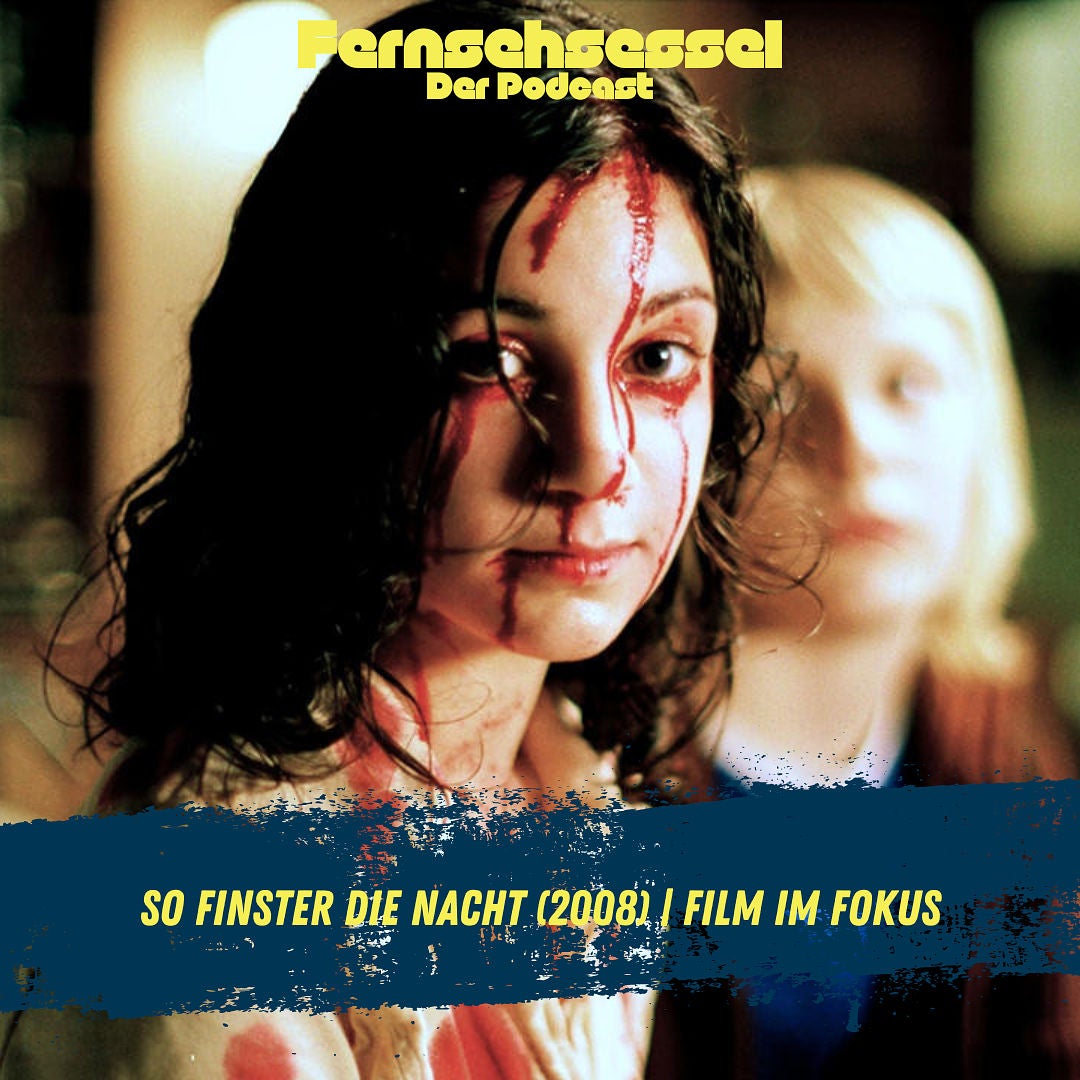 So finster die Nacht (2008) | FILM IM FOKUS