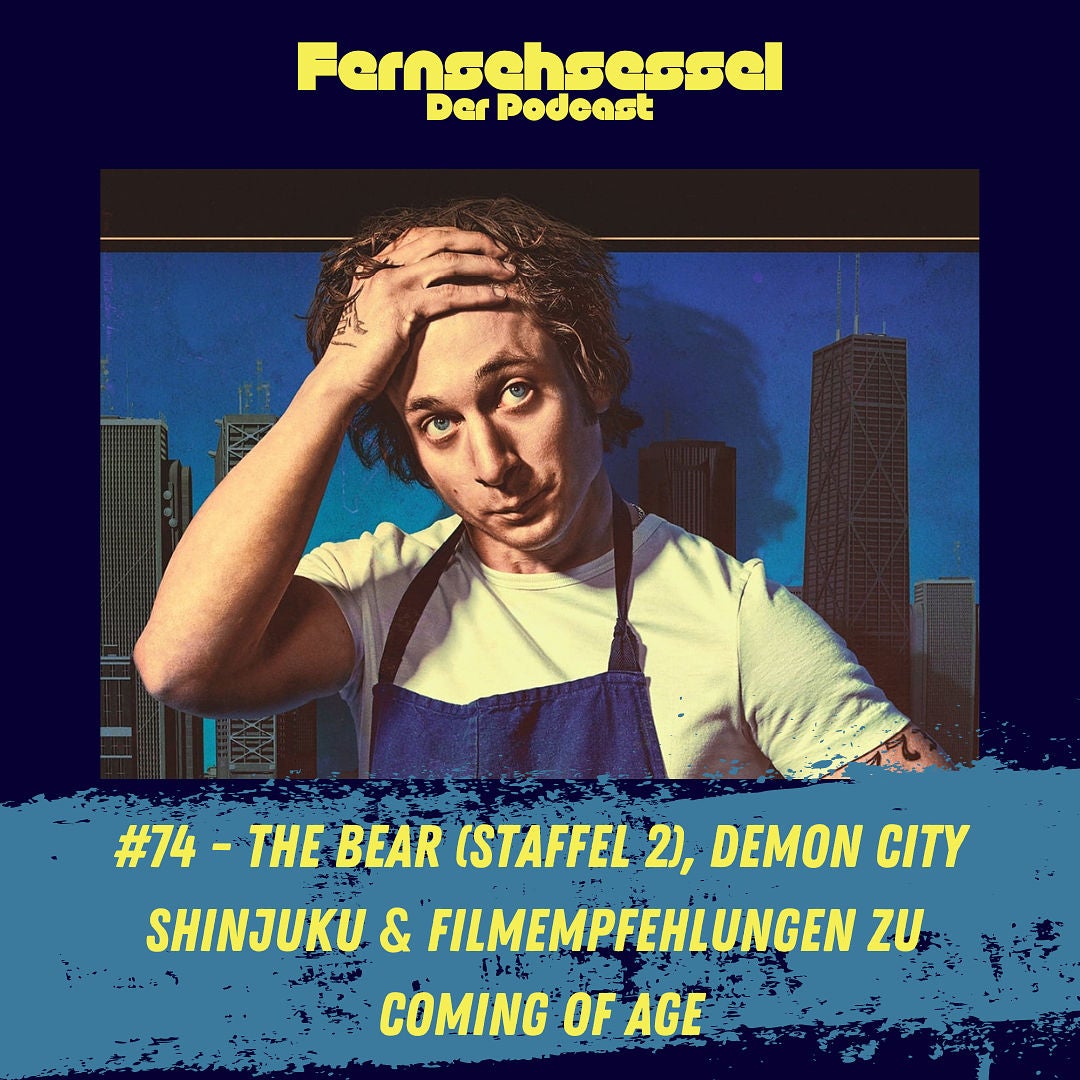 #74 - The Bear (Staffel 2), Demon City Shinjuku & Filmempfehlungen zu Coming of Age