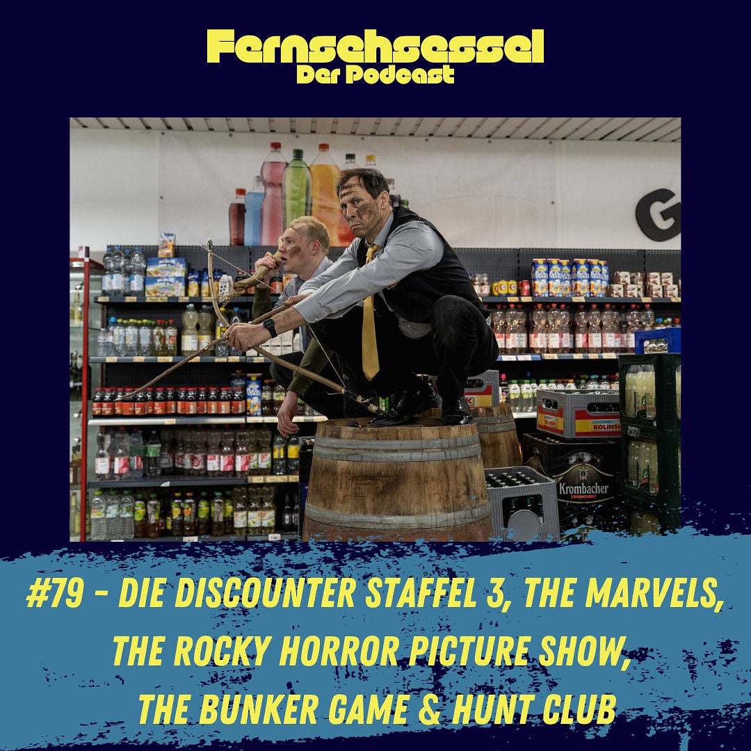 #79 - Die Discounter Staffel 3, The Marvels, The Rocky Horror Picture Show, The Bunker Game & Hunt Club