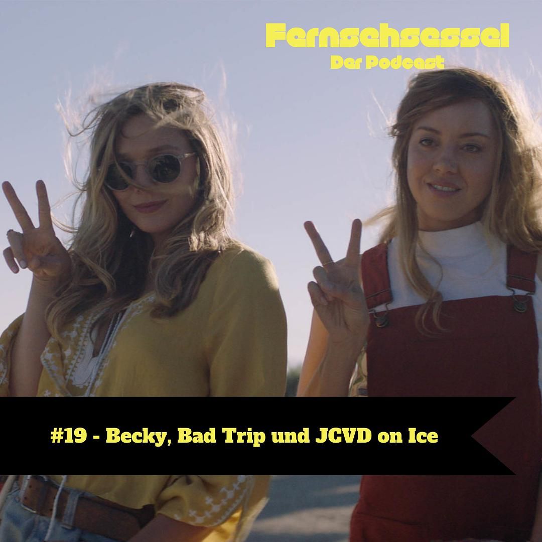 # 19 - Becky, Bad Trip und JCVD on Ice