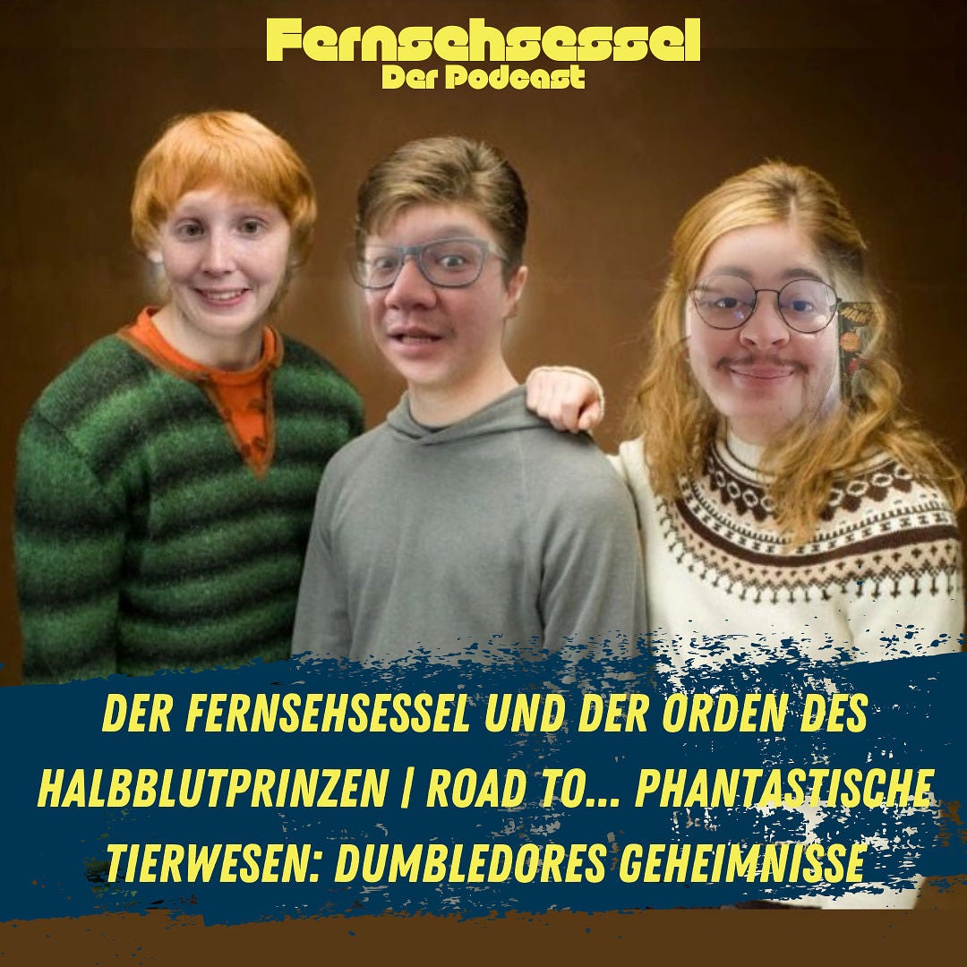 Der Fernsehsessel und der Orden des Halbblutprinzen | ROAD TO... Phantastische Tierwesen: Dumbledores Geheimnisse