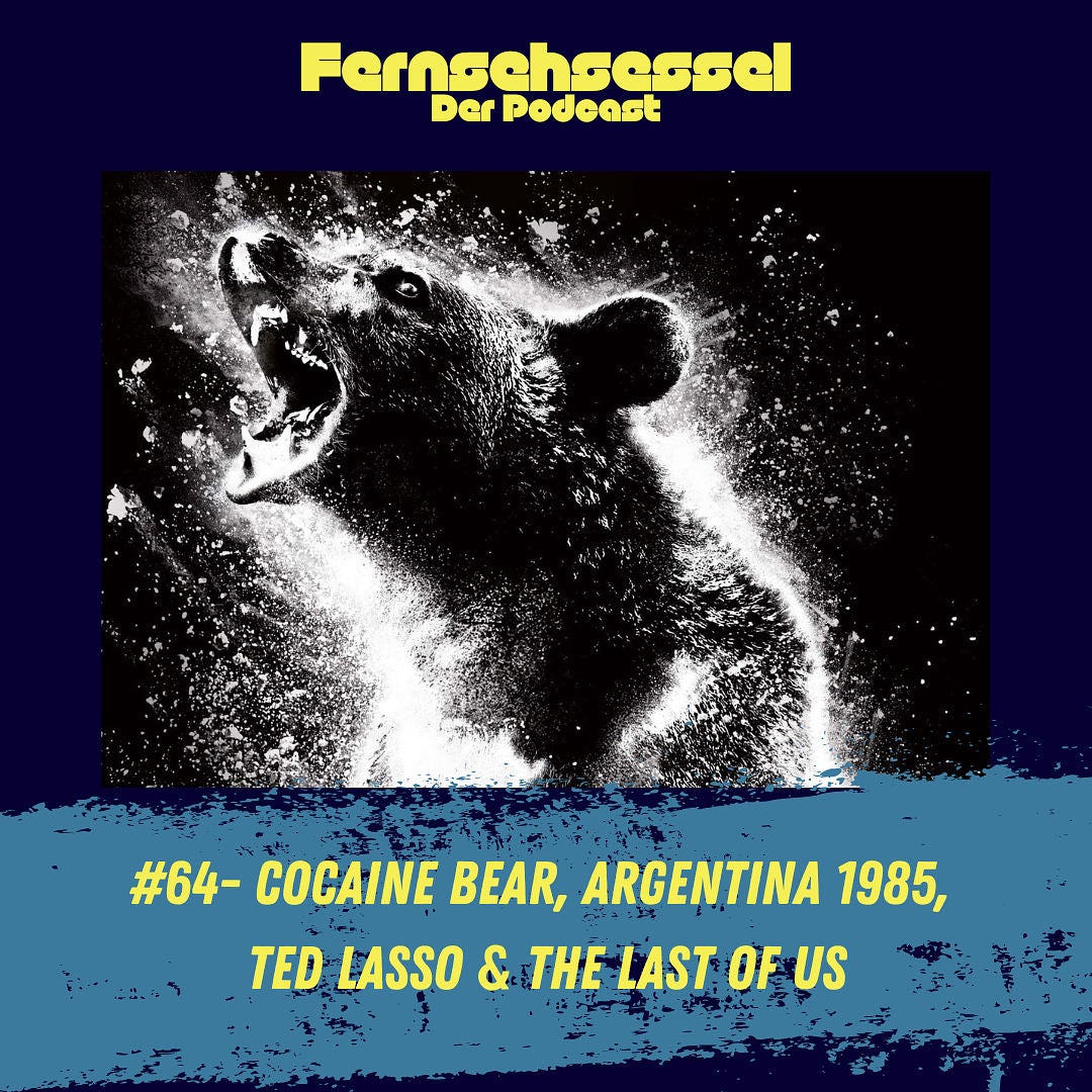 #64- Cocaine Bear, Argentina 1985, Ted Lasso & The last of Us