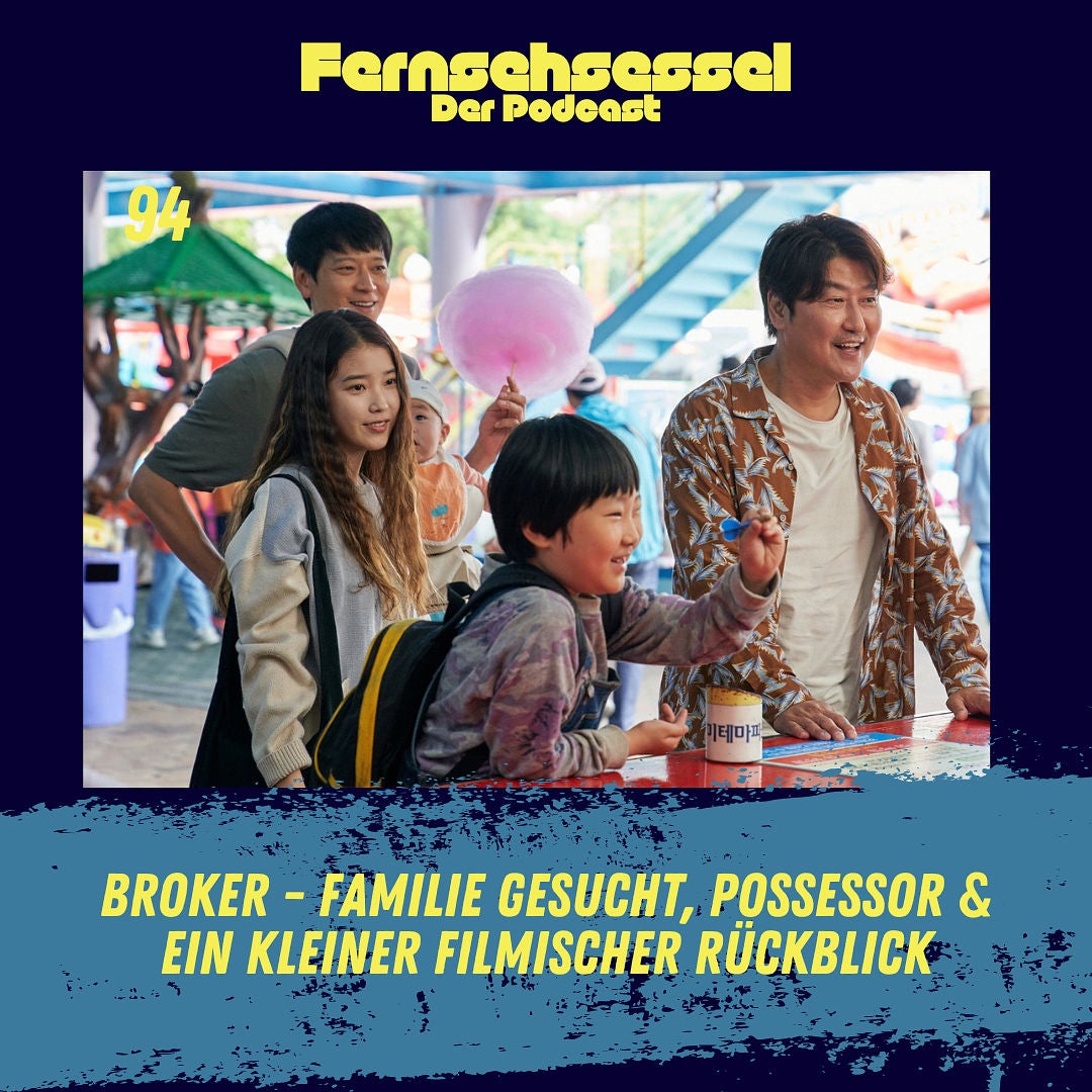 #94 - Broker - Familie gesucht, Possessor & ein kleiner filmischer Rückblick