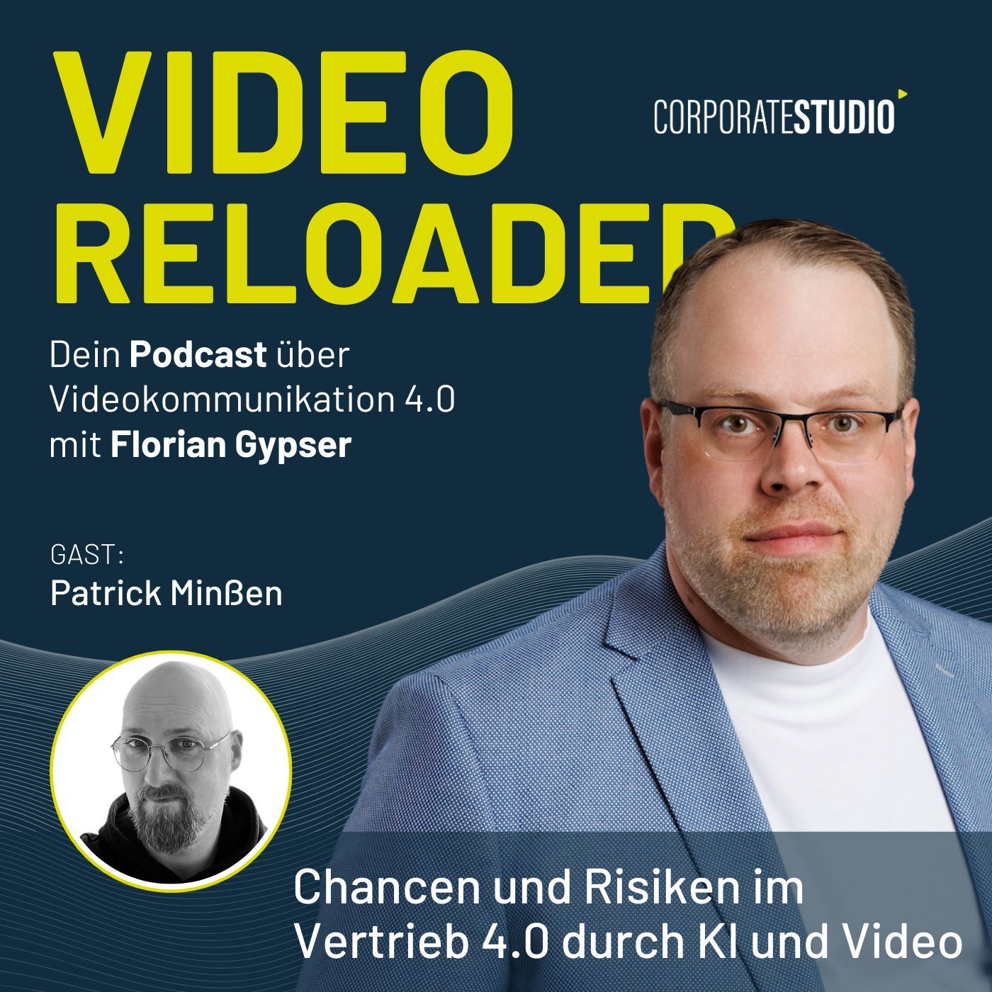 #136 - Patrick Minßen - Chancen und Risiken im Vertrieb 4.0 durch KI und Video