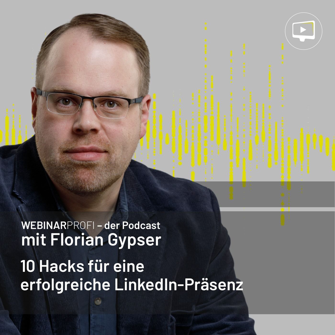 #065 10 Hacks für eine erfolgreiche LinkedIn-Präsenz