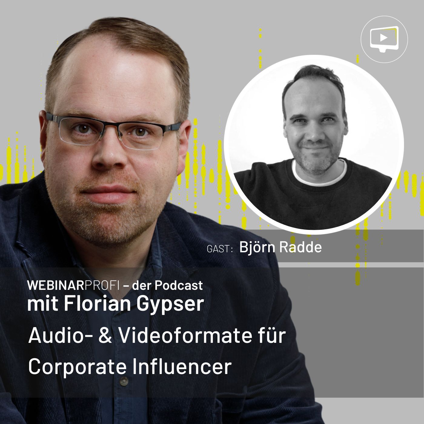 #076 Björn Radde - Audio- & Videoformate für Corporate Influencer