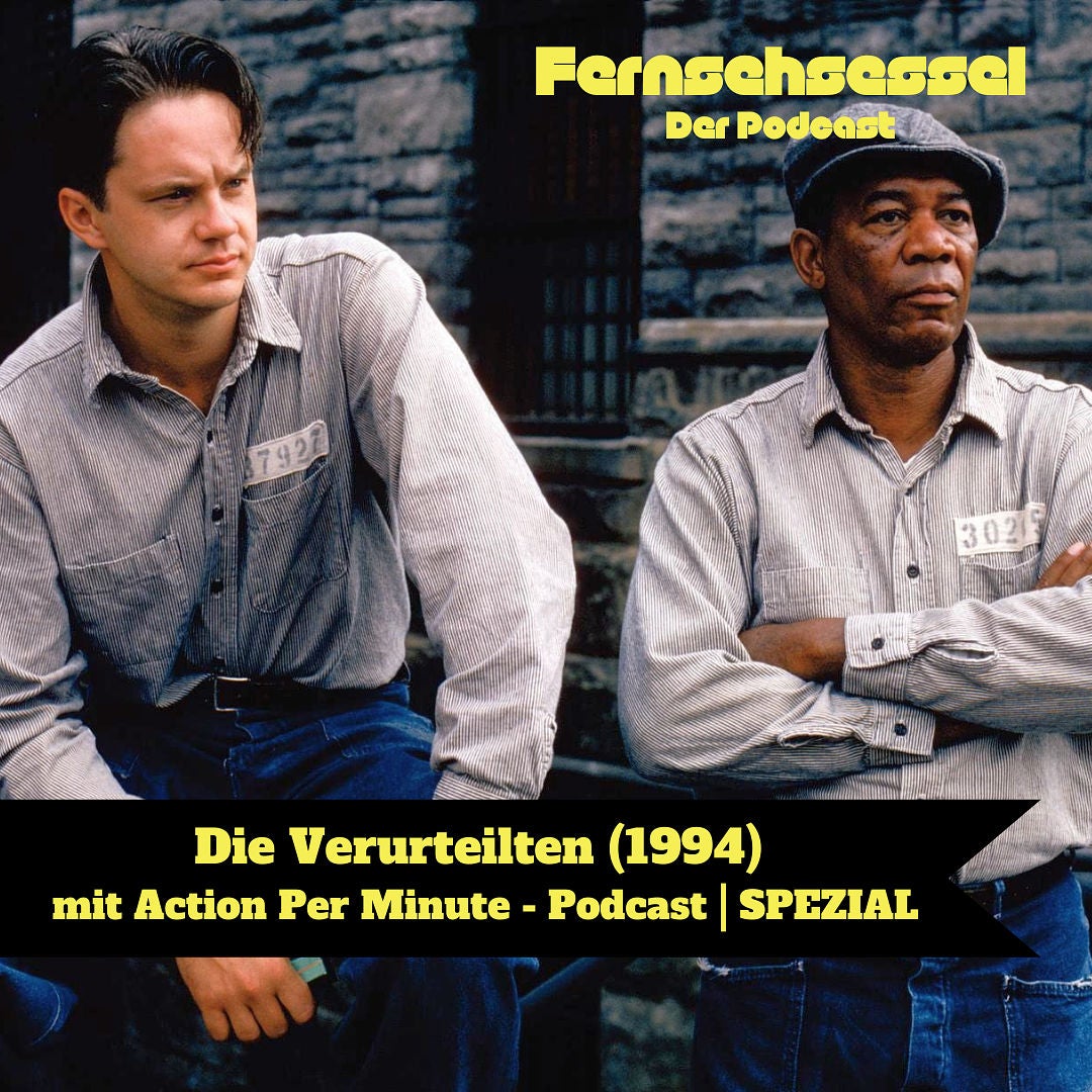 Die Verurteilten (1994) mit Action Per Minute - Podcast | SPEZIAL