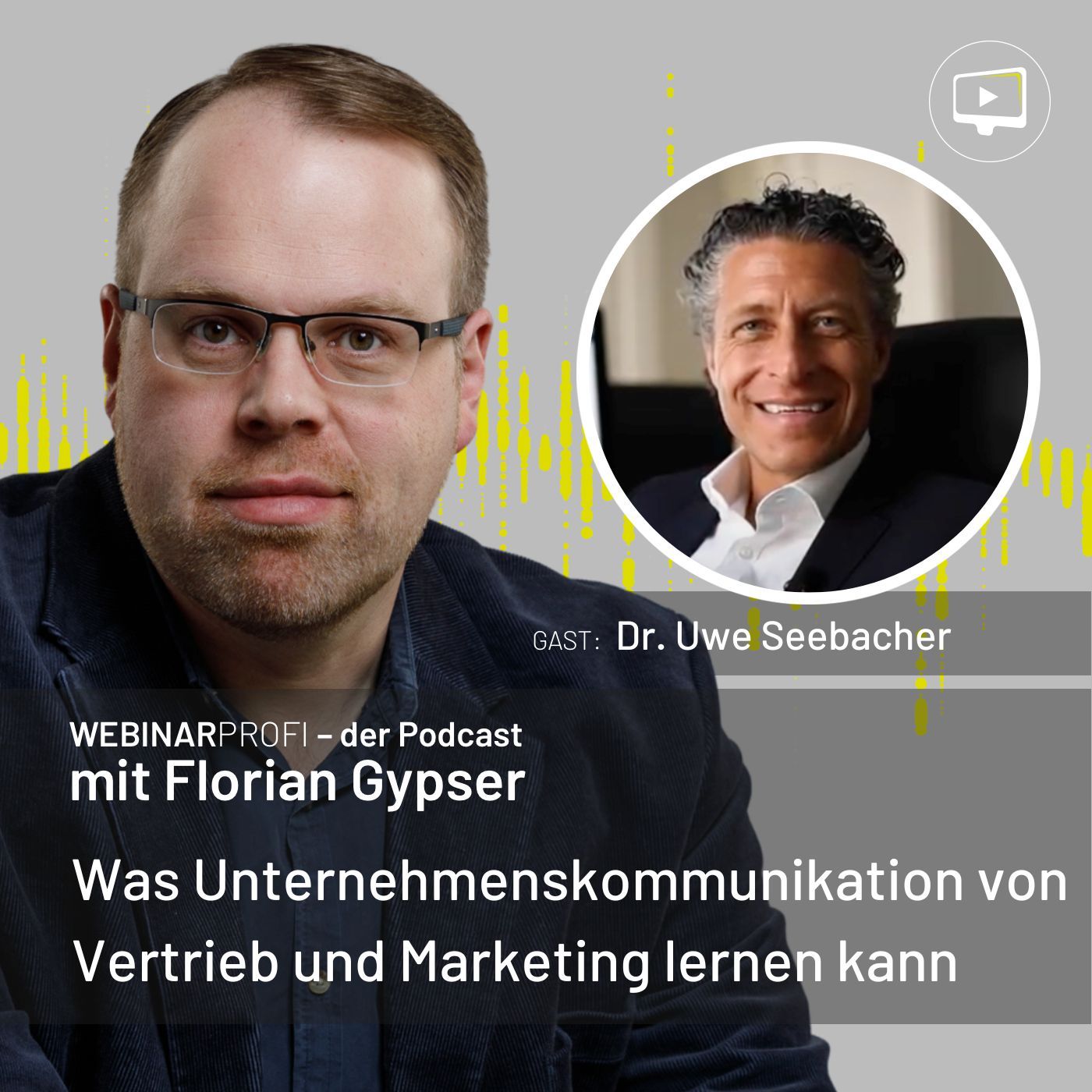 #081 Uwe Seebacher - Was Unternehmenskommunikation von Vertrieb und Marketing lernen kann