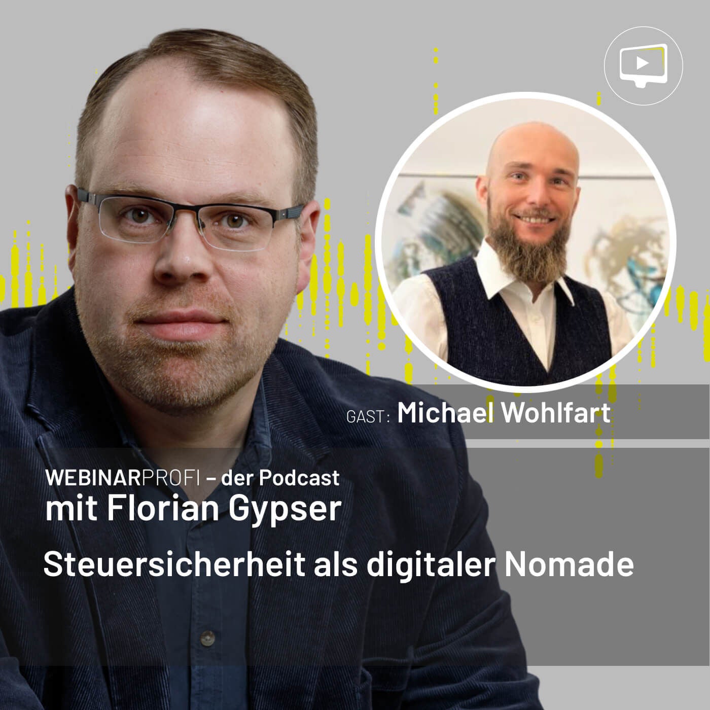 #027 Michael Wohlfart - Steuersicherheit als digitaler Nomade