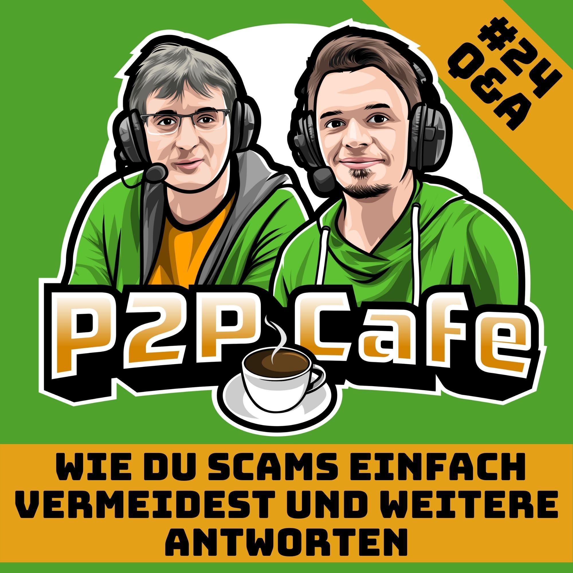 P2P Cafe [#24] – Wie du Scams einfach vermeidest und weitere Antworten (Q&A)