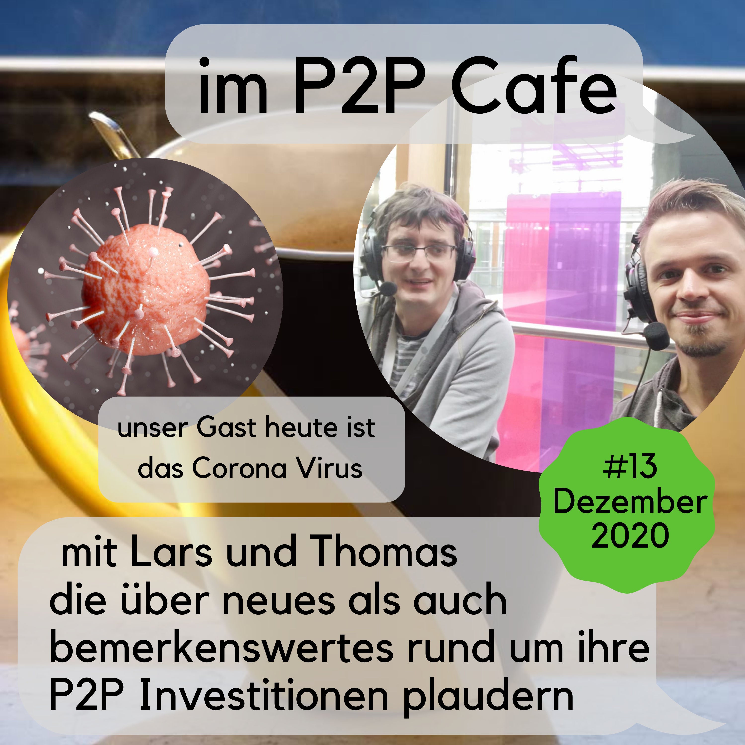 🎧P2P Cafe [#13] März 2020 – mit dem Corana Virus kommt der P2P shutdown?