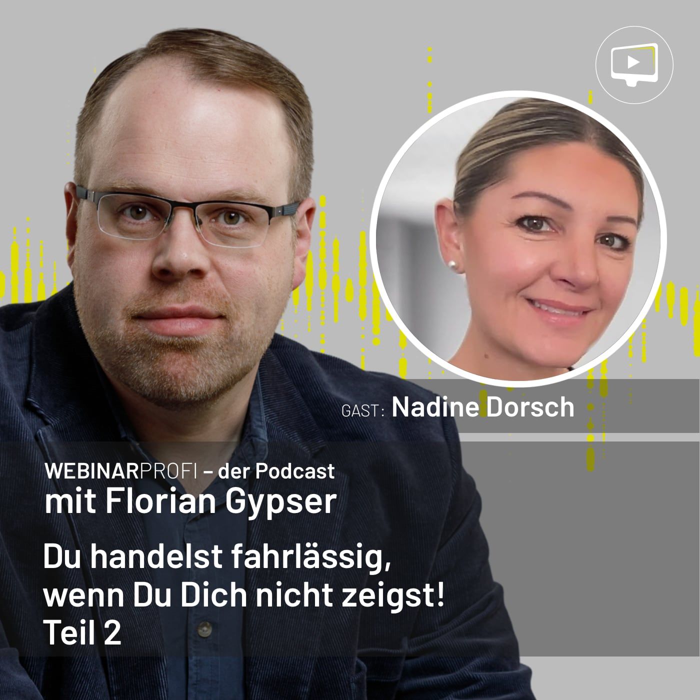 #029 Nadine Dorsch - Du handelst fahrlässig, wenn Du Dich nicht zeigst - Teil 2
