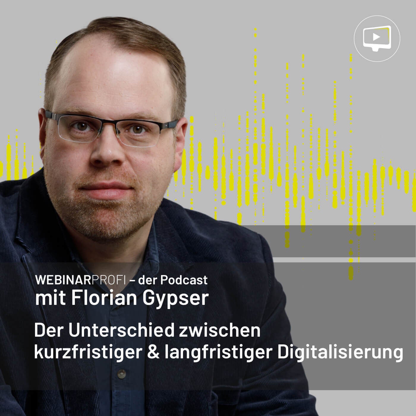#014 Der Unterschied zwischen kurzfristiger & langfristiger Digitalisierung