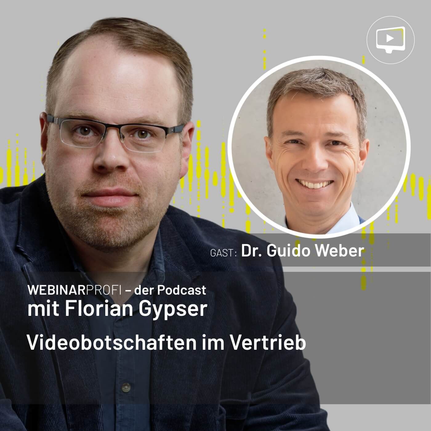 #054 Dr. Guido Weber - Videobotschaften im Vertrieb