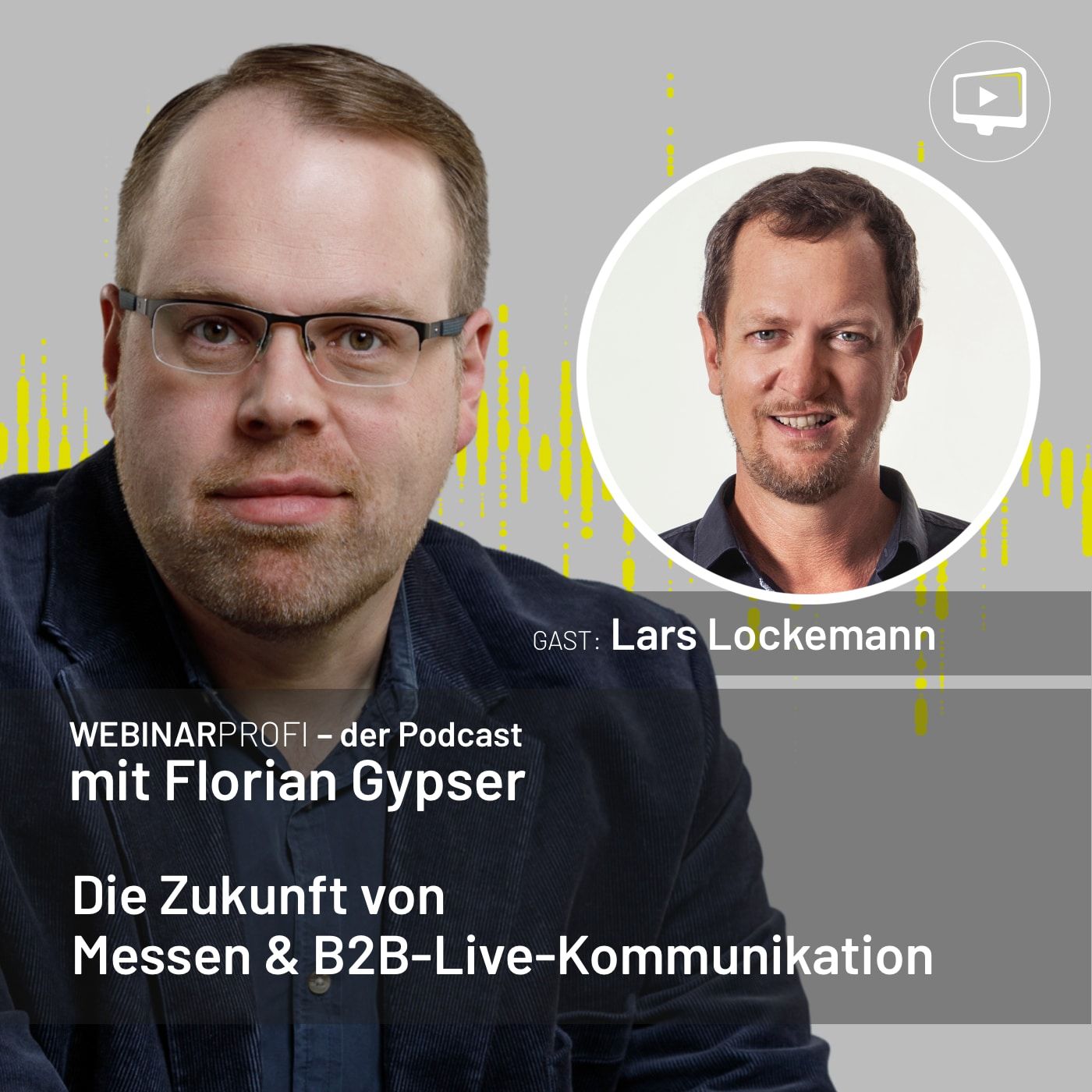 #063 Lars Lockemann - Die Zukunft von Messen & B2B-Live-Kommunikation
