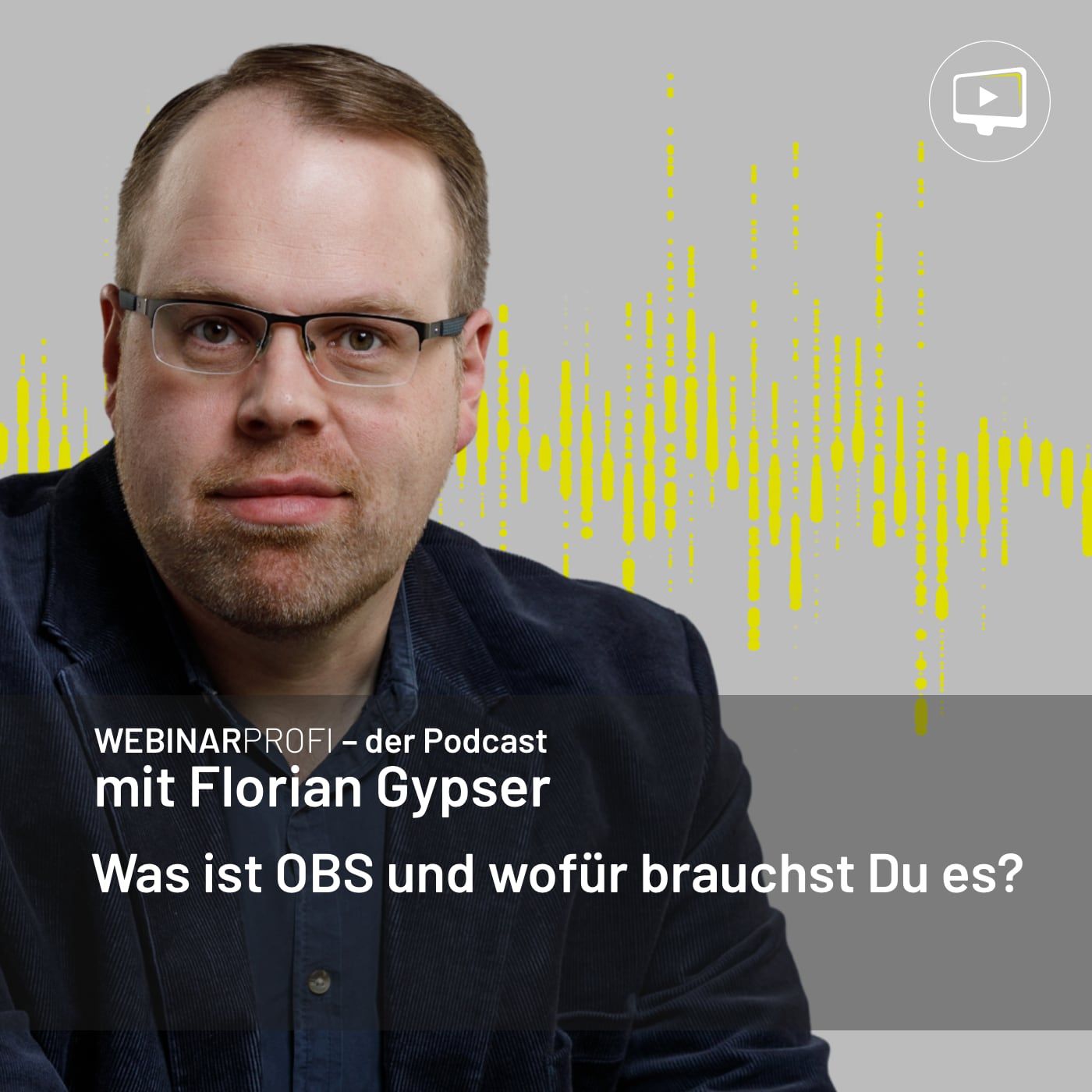 #037 Was ist OBS und wofür brauchst Du es?