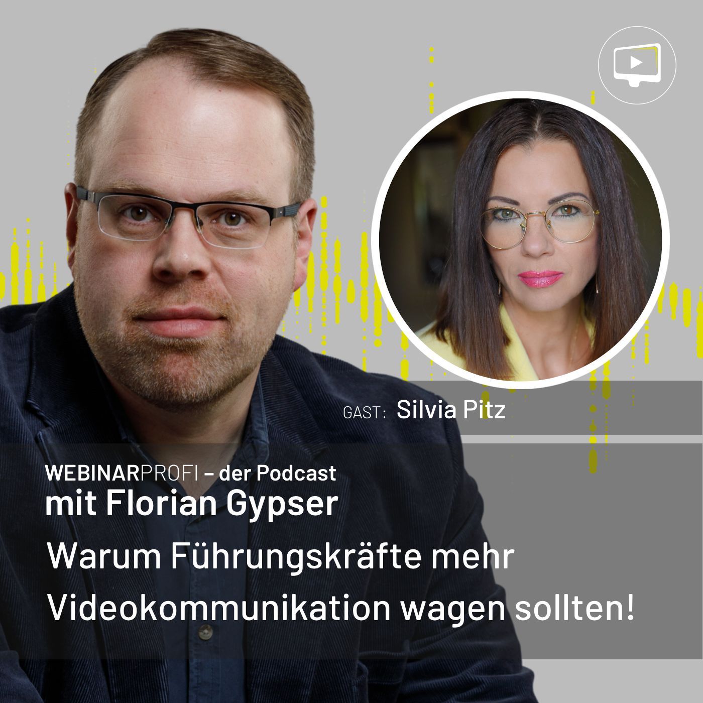 #084 - Silvia Pitz - Warum Führungskräfte mehr Videokommunikation wagen sollten!