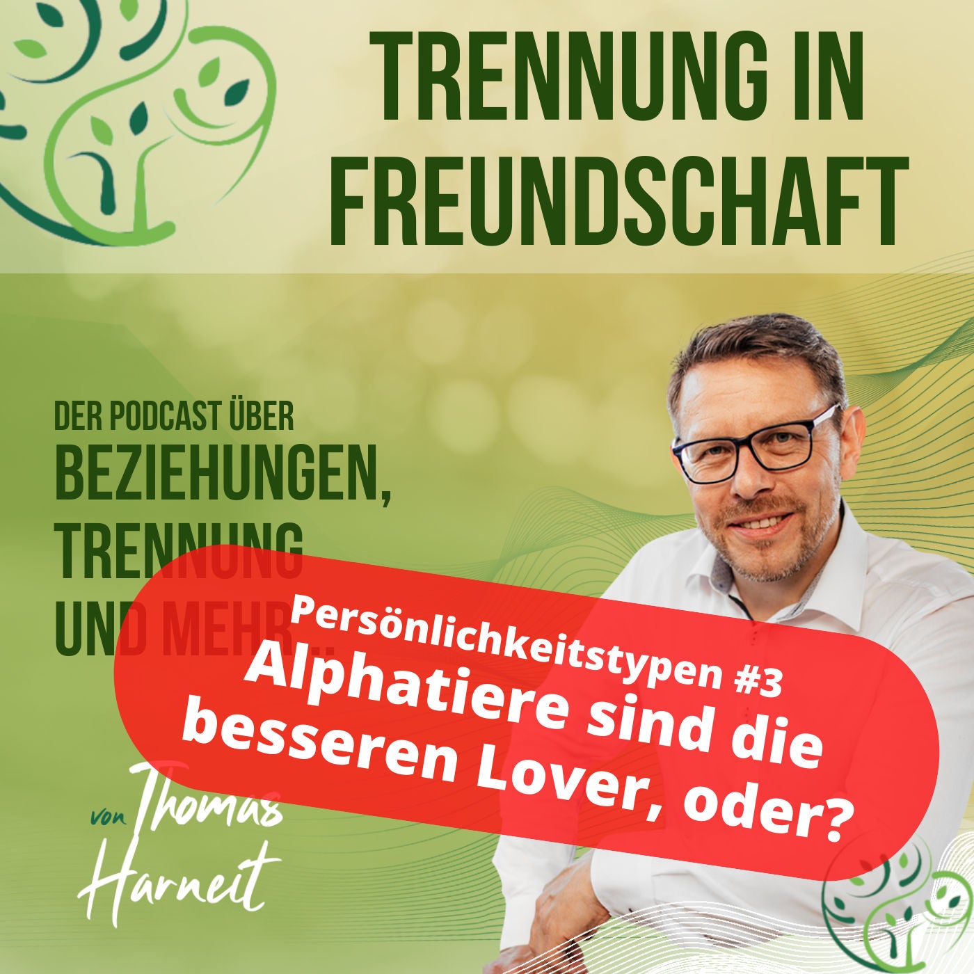 Persönlichkeitstypen #3: Sind Alphatiere die besseren Lover (oder Ehemänner /-frauen) ?
