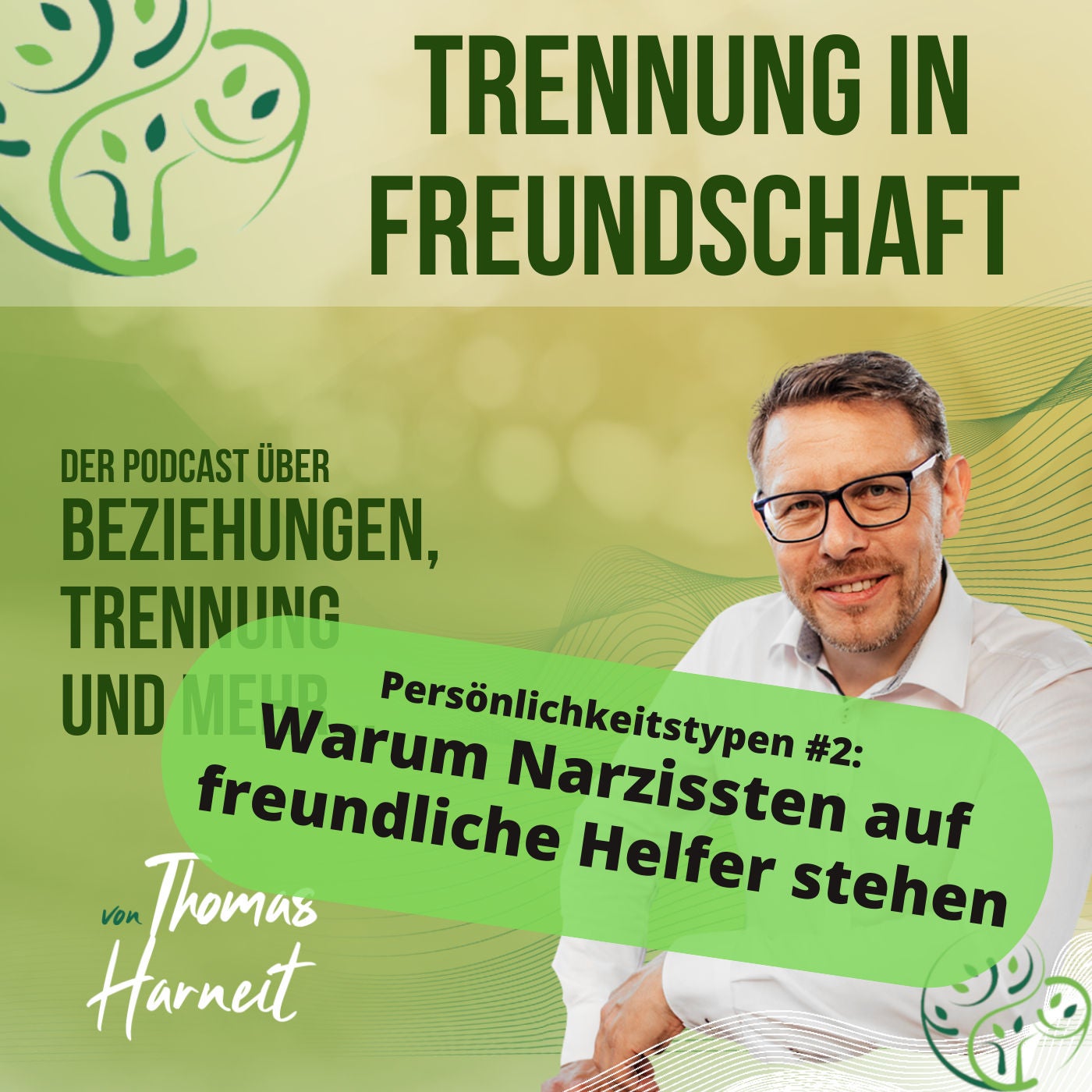 Persönlichkeitstypen #2: Warum Narzissten auf freundliche Helfer stehen