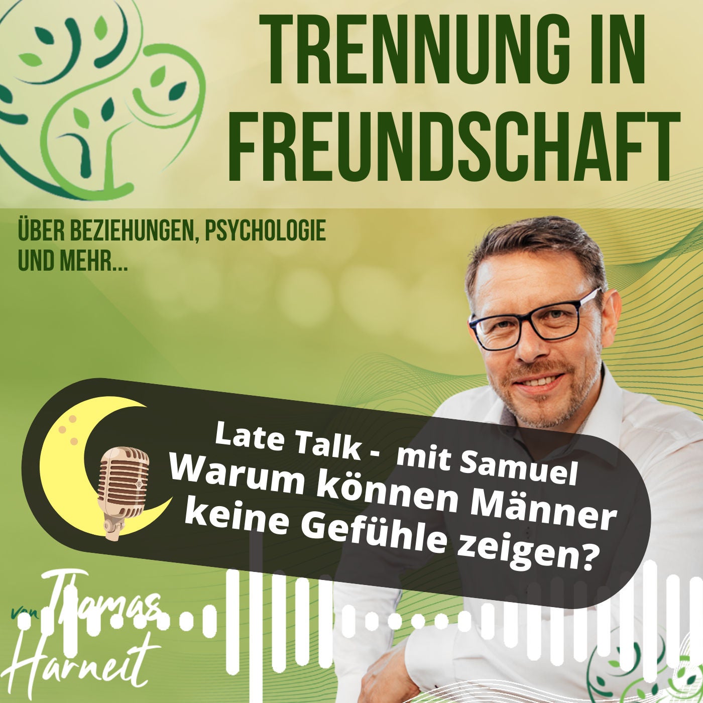 Late Night Talk – Warum Männer keine Gefühle zeigen (können)