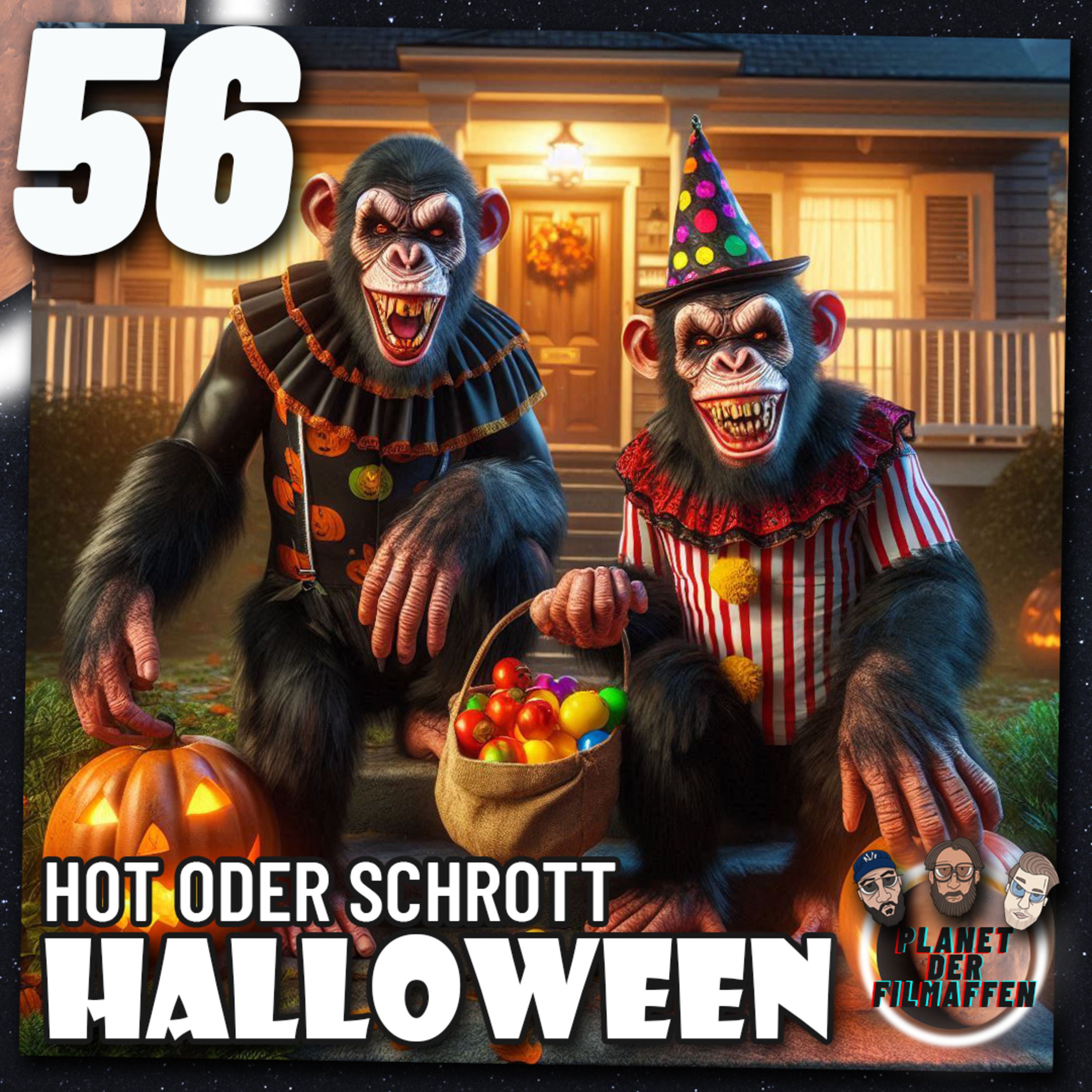 56 - Hot oder Schrott - Halloween?!