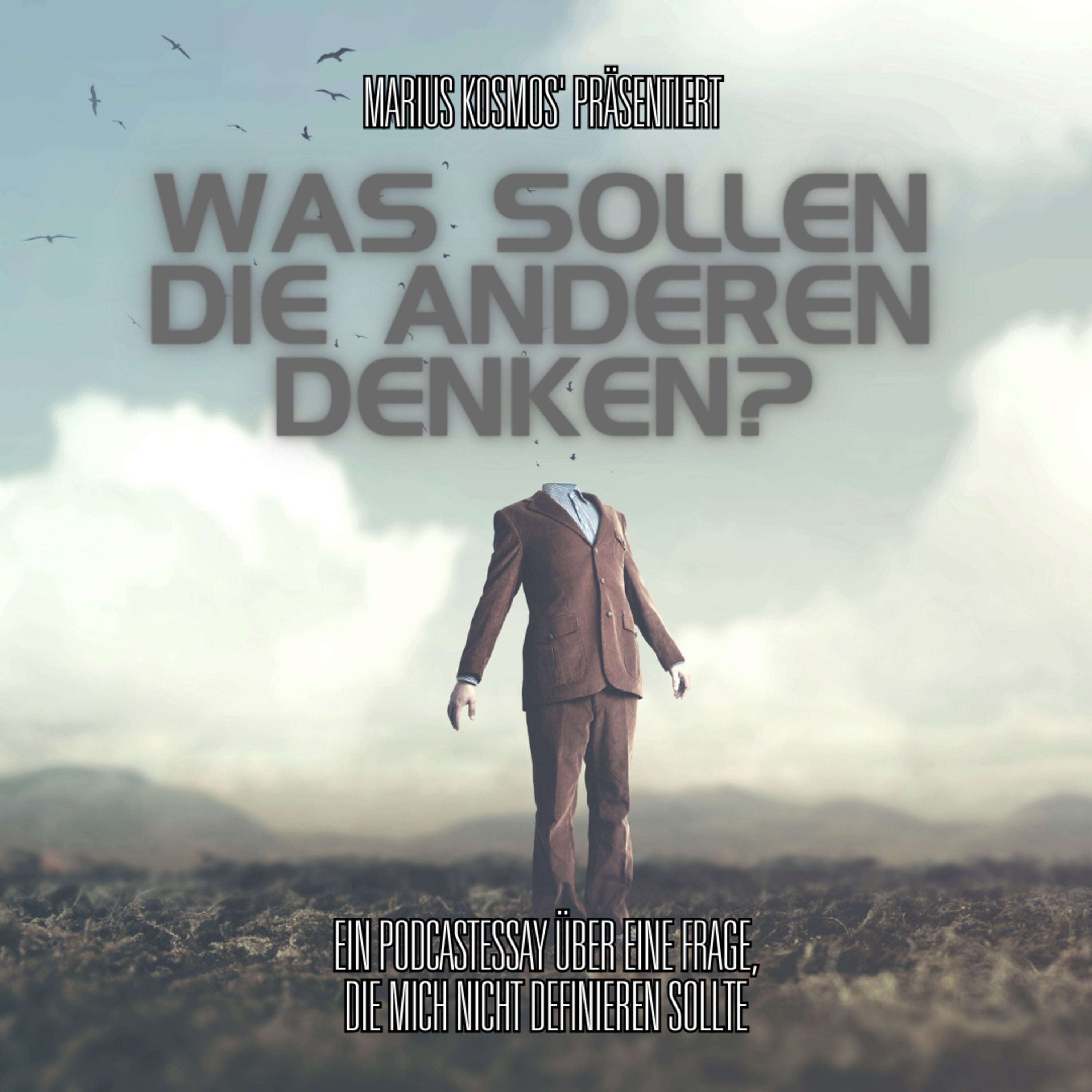 "Was sollen die anderen denken?"