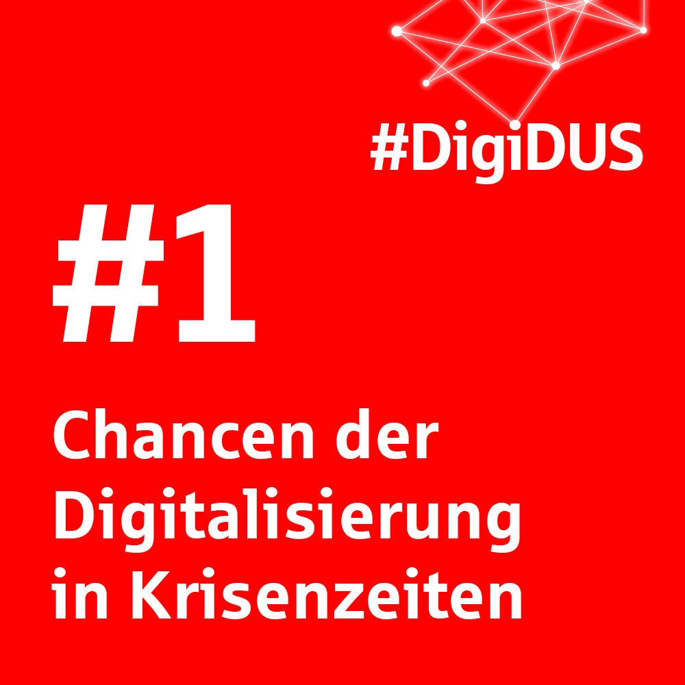 #1 Chancen der Digitalisierung in Krisenzeiten