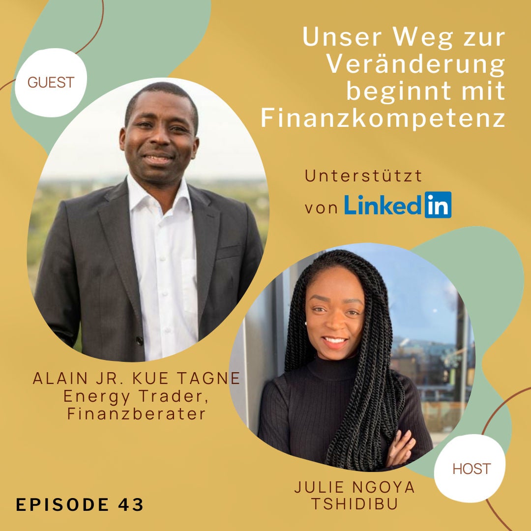 Unser Weg zur Veränderung beginnt mit Finanzkompetenz; mit Alain Jr. Kue Tagne