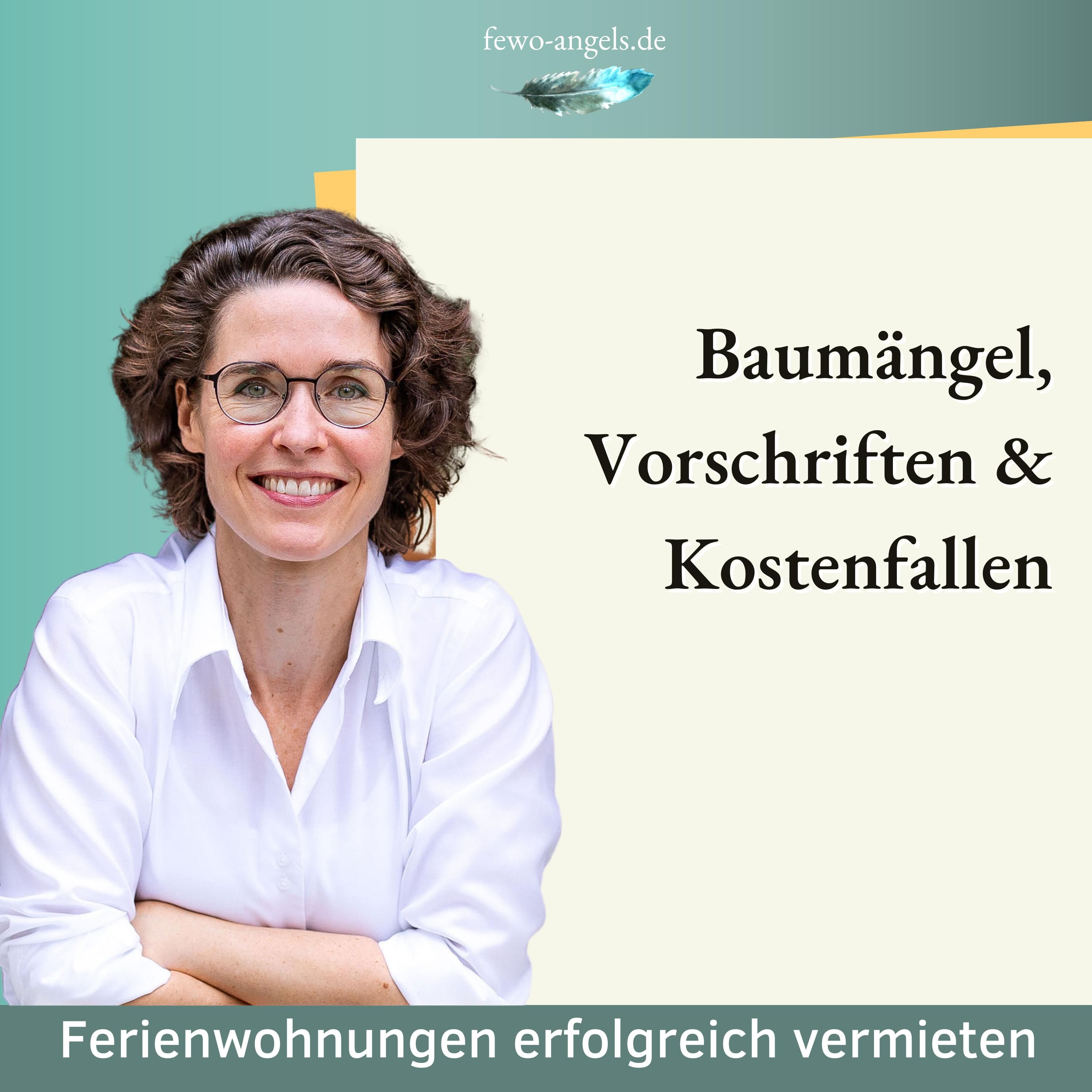 #63 Baumängel, Vorschriften & Kostenfallen