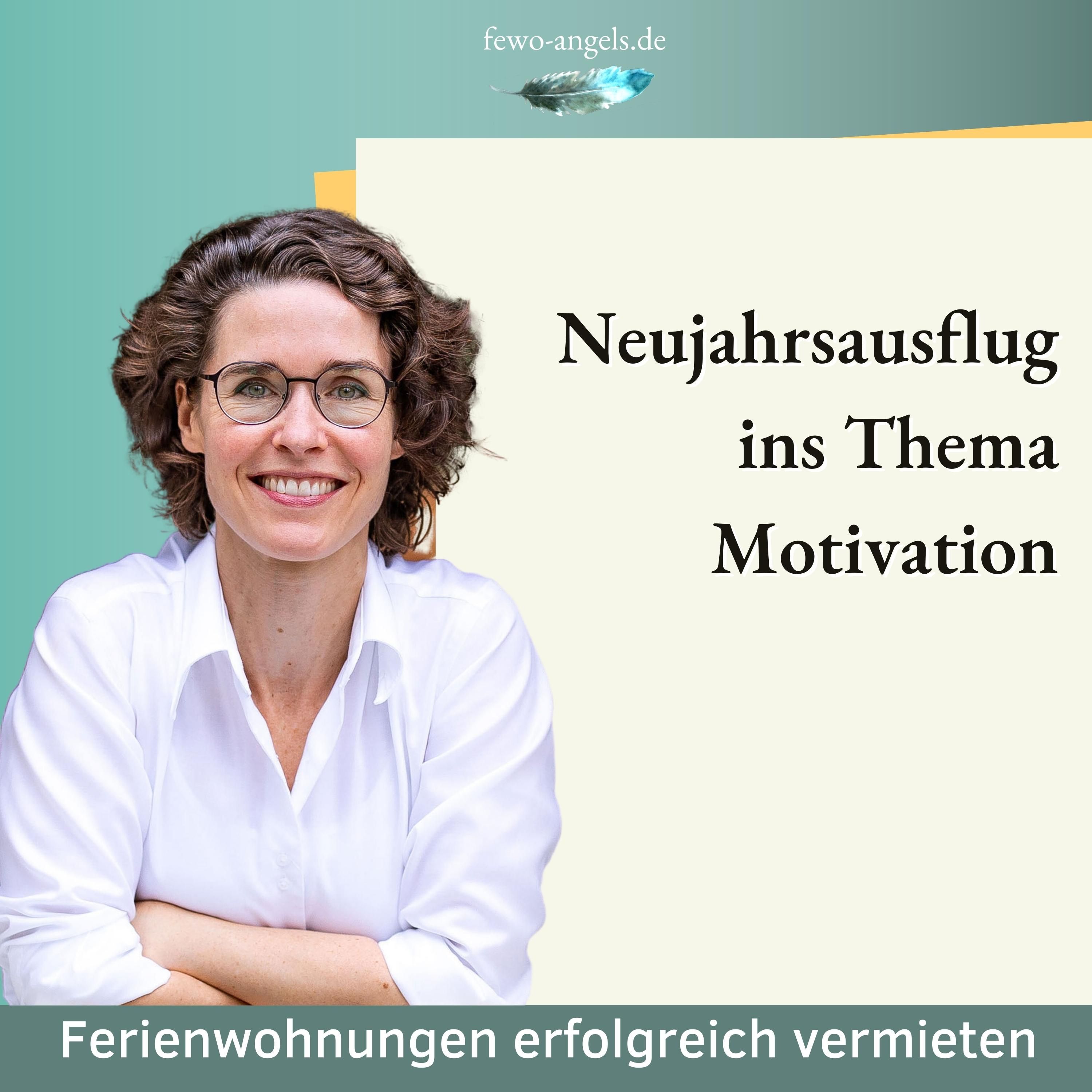#31 Neujahrsausflug ins Thema Motivation