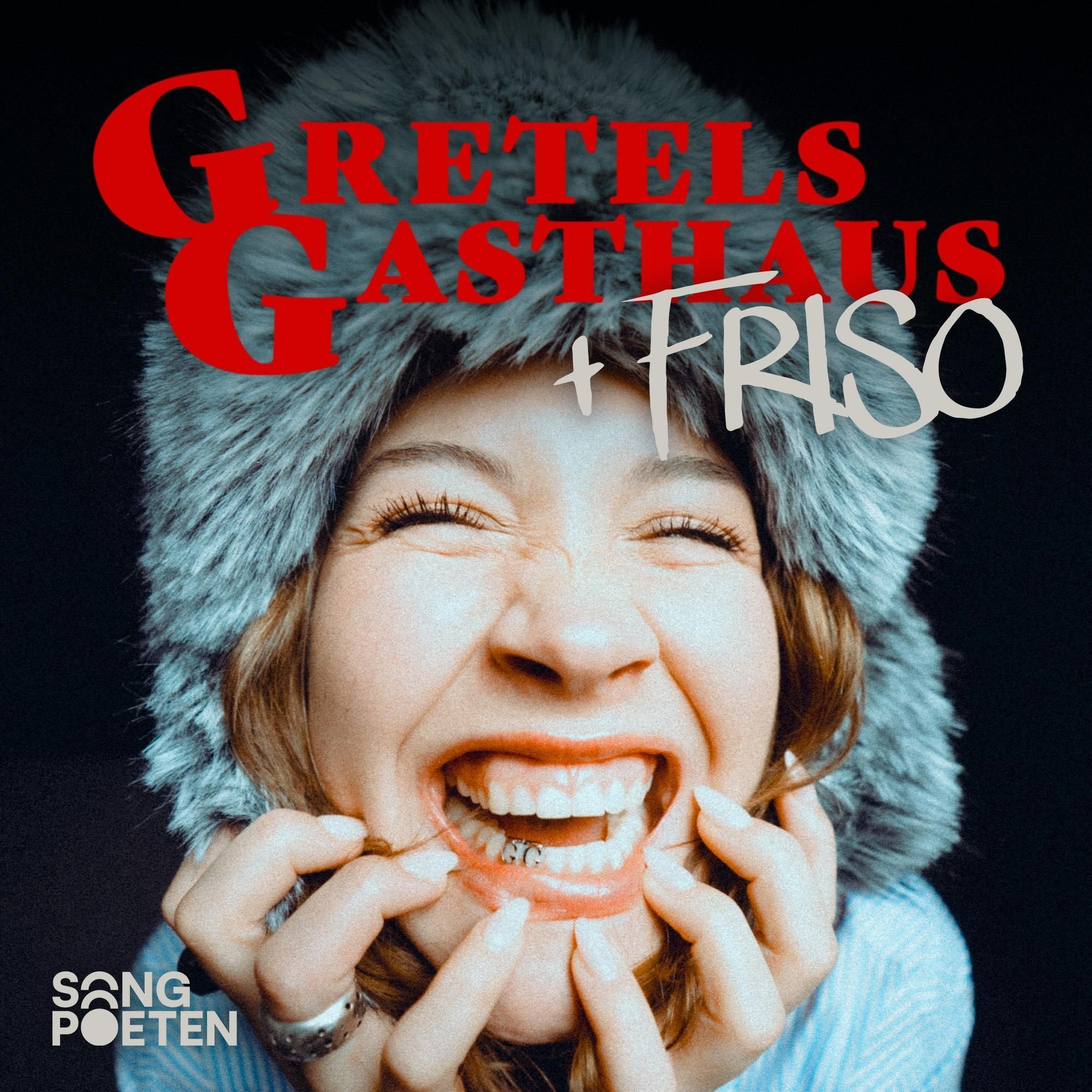 FRISO hat ein Problem mit klaufen | Gretels Gasthaus feat. FRISO | Songpoeten Podcast
