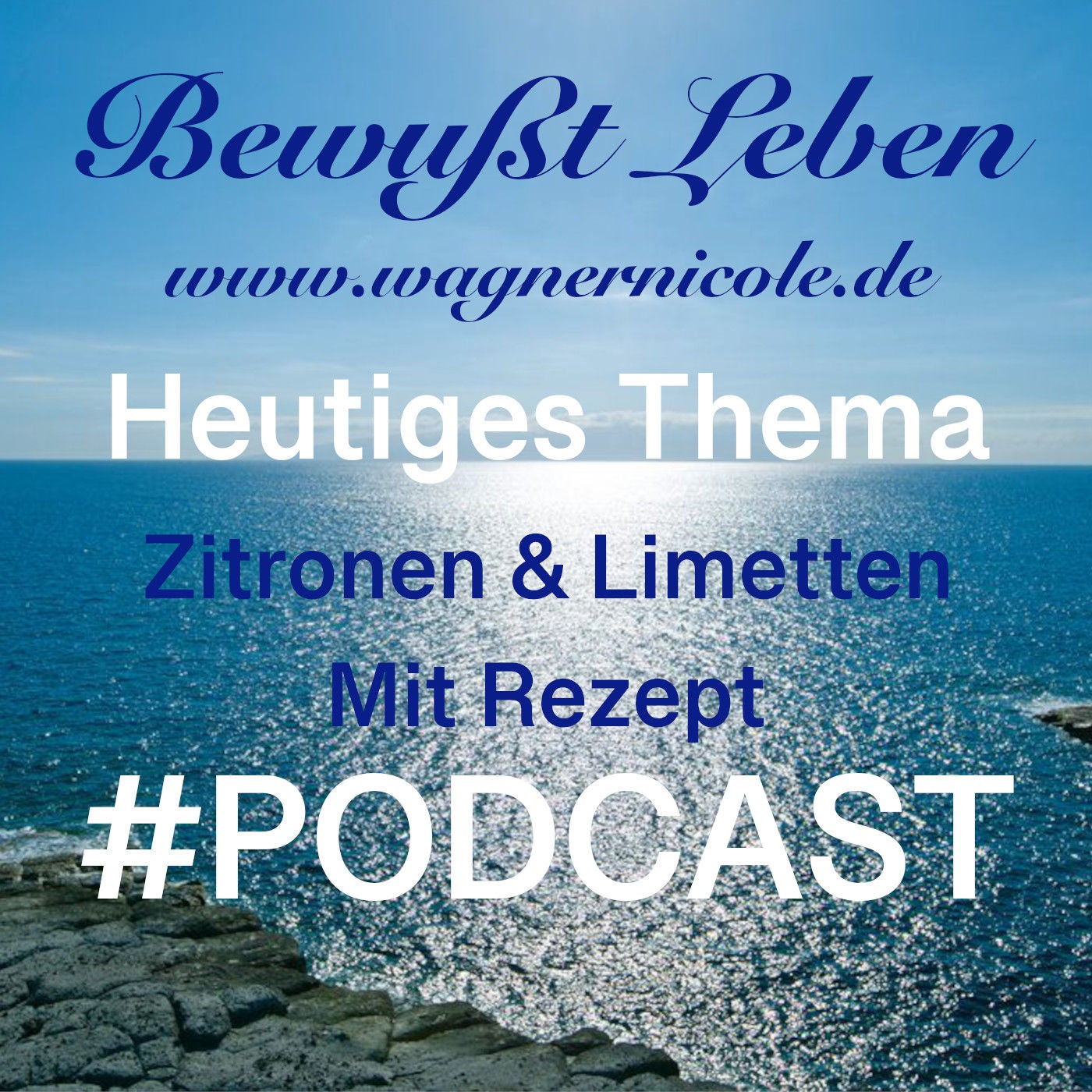 Zitronen & Limetten * Mit Rezept I PODCAST #15