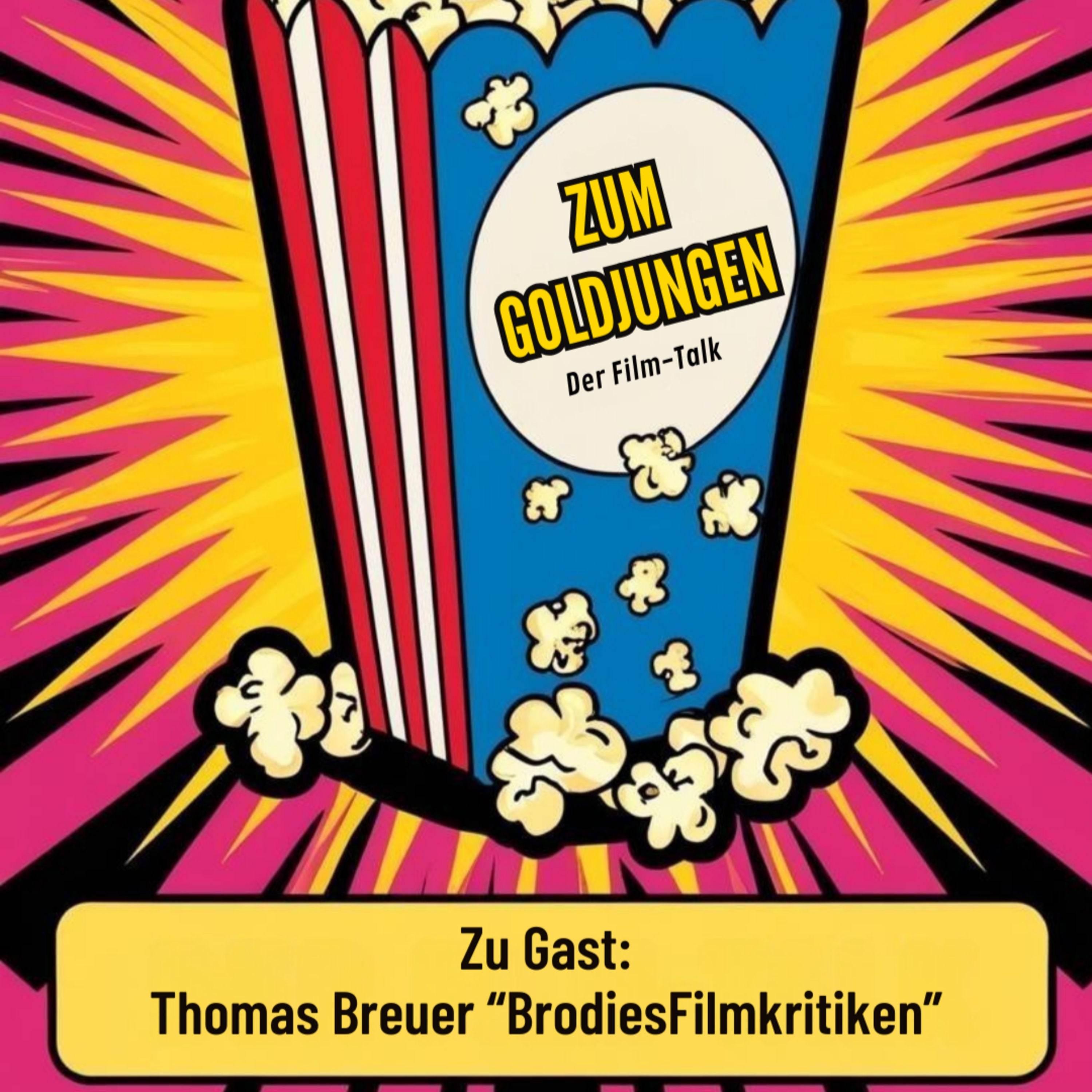 Zum Goldjungen - Der Film-Talk / Gast: Thomas Breuer (BrodiesFilmkritiken)