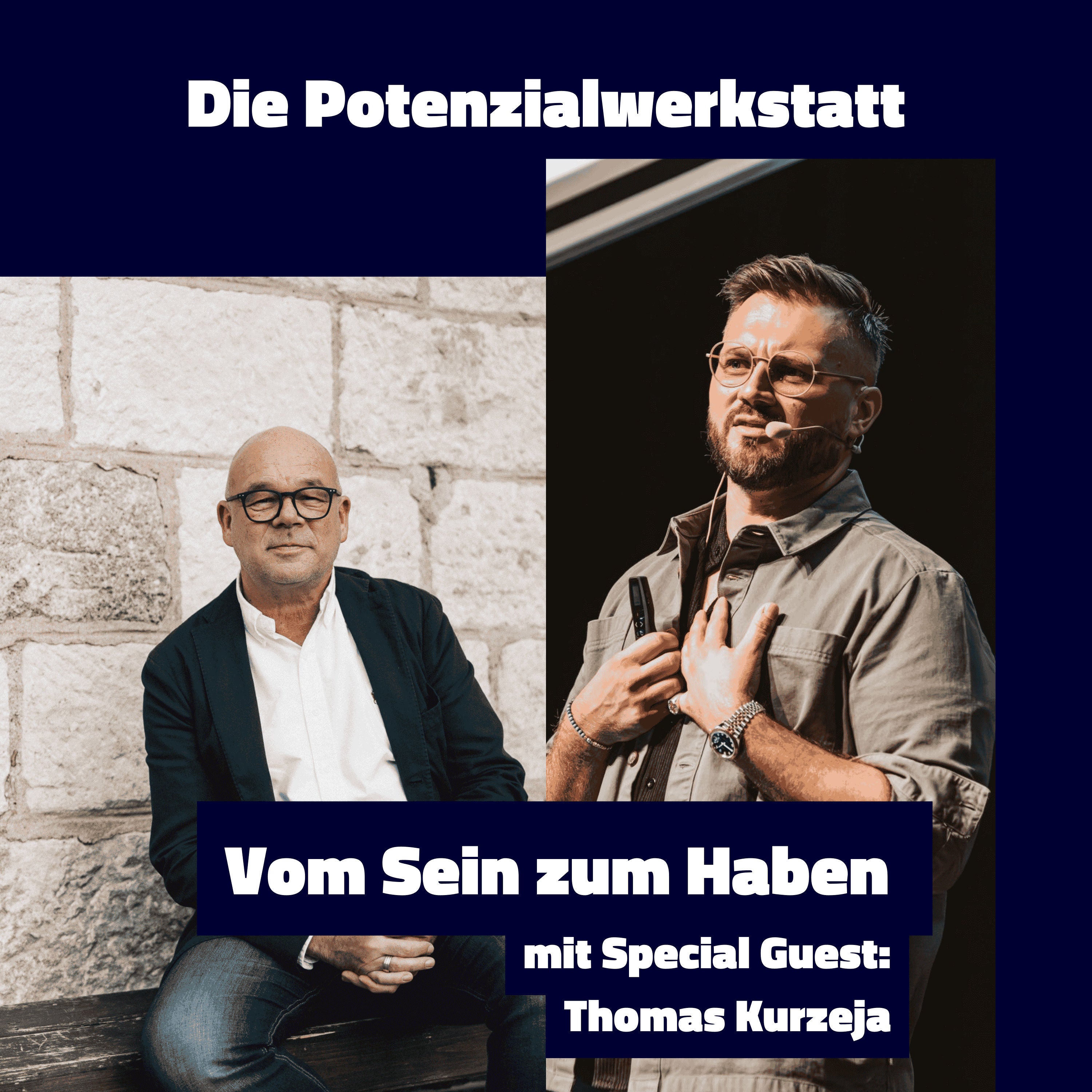 Special Guest: Thomas Kurzeja! Vom Sein zum Haben: Große Ziele entstehen aus kleinen Entscheidungen