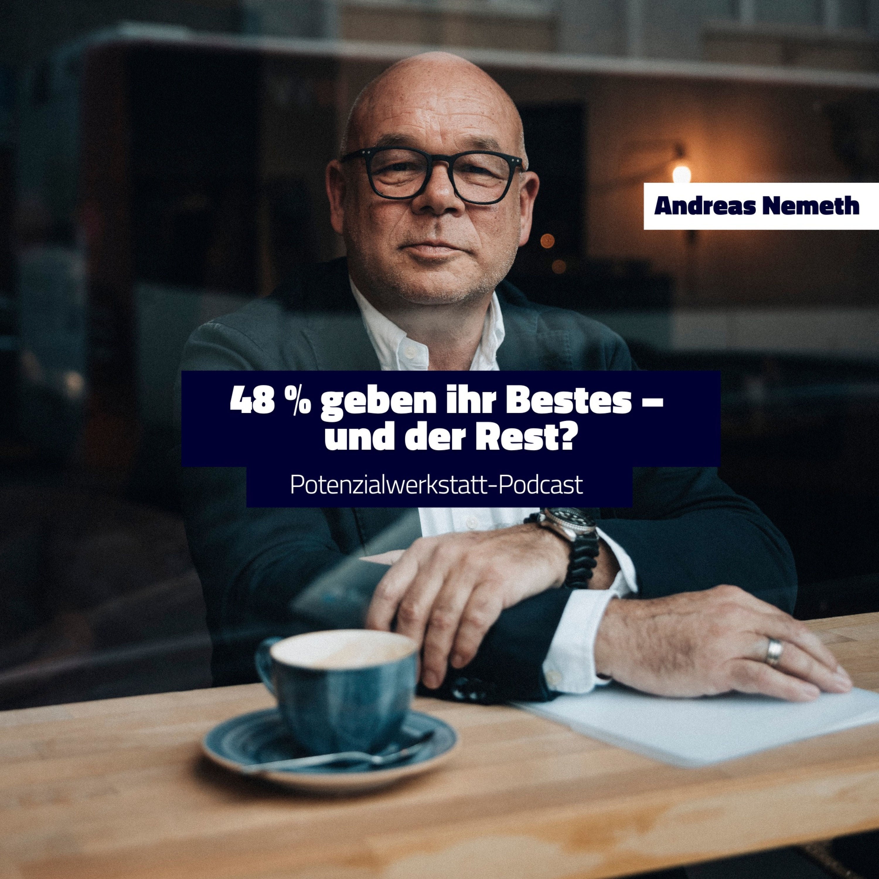 48% geben Ihr Bestes und der Rest?