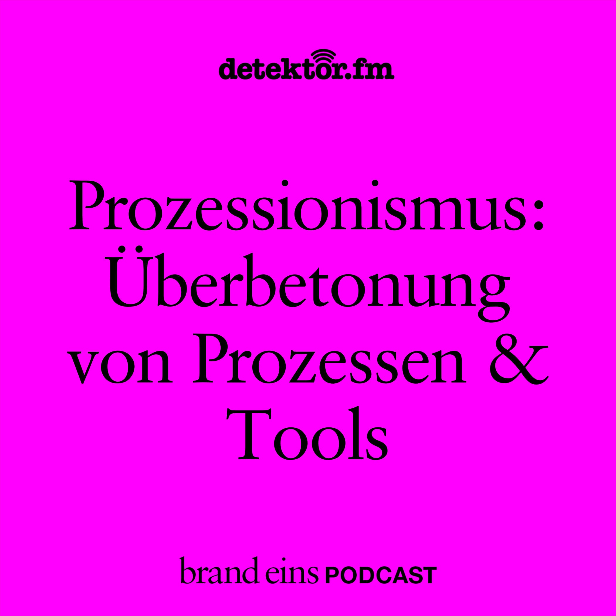 Prozessionismus: Die Überbetonung von Prozessen und Tools