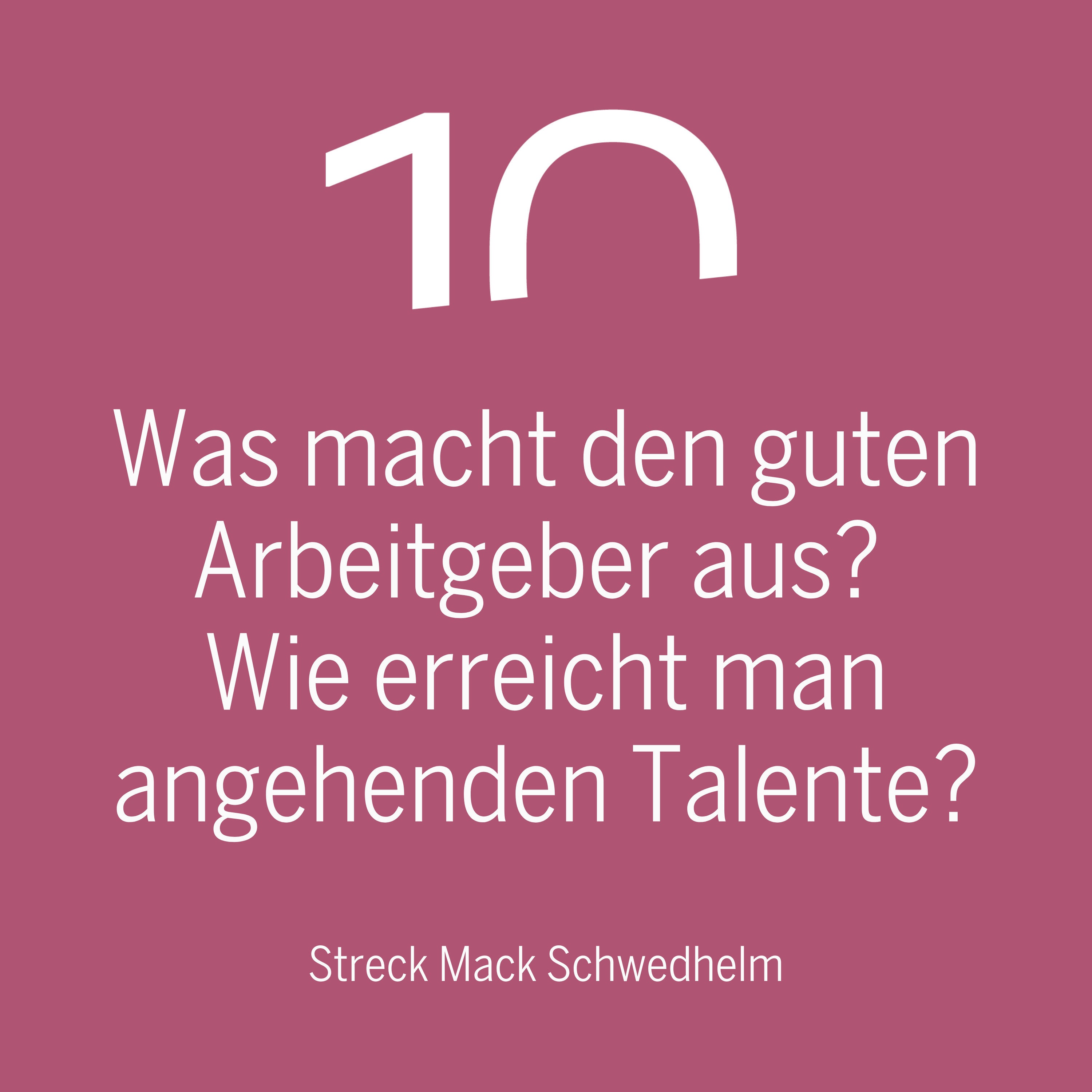 Was macht den guten Arbeitgeber aus? Wie erreicht man die angehenden Talente auf dem Arbeitsmarkt am besten?