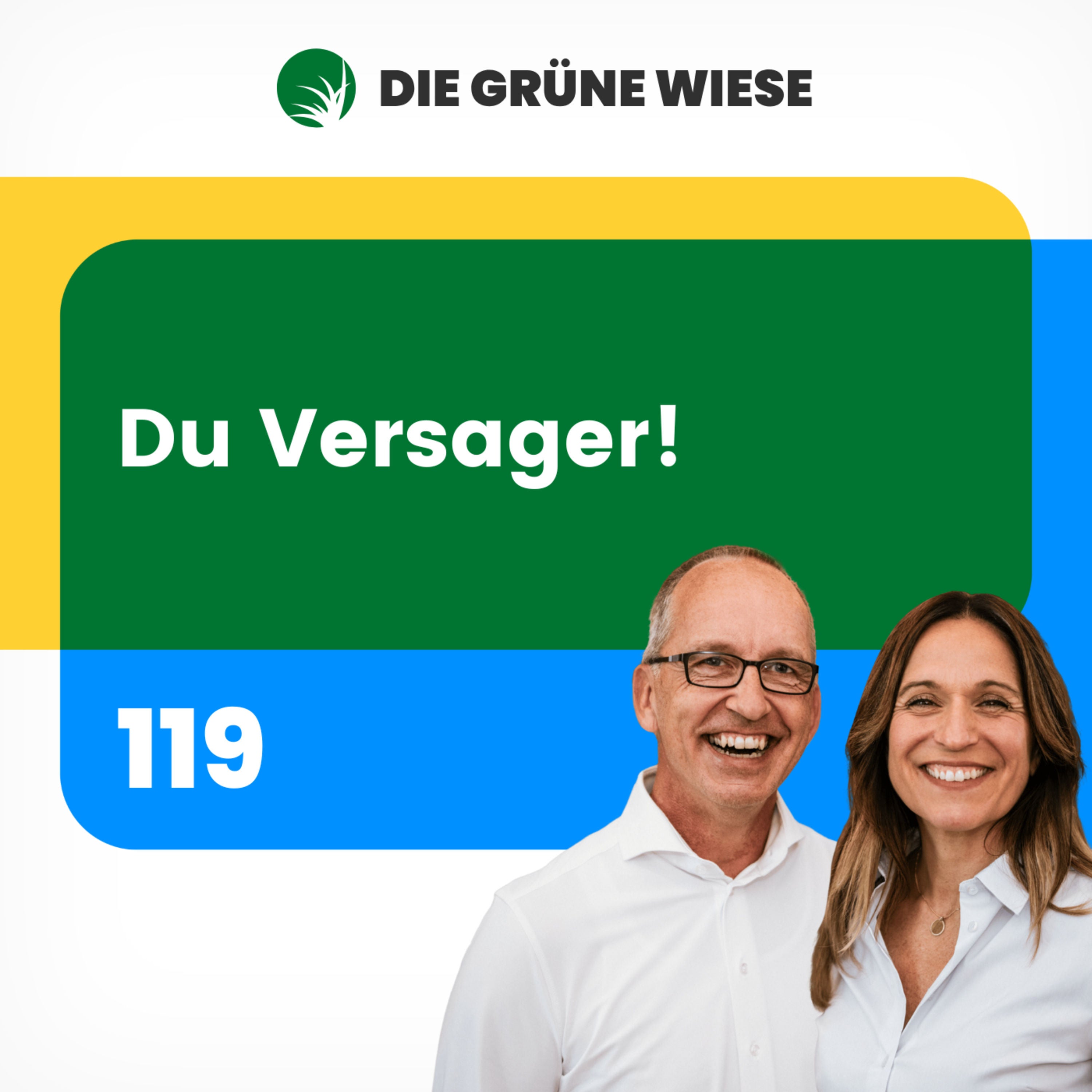 119 | Du Versager!