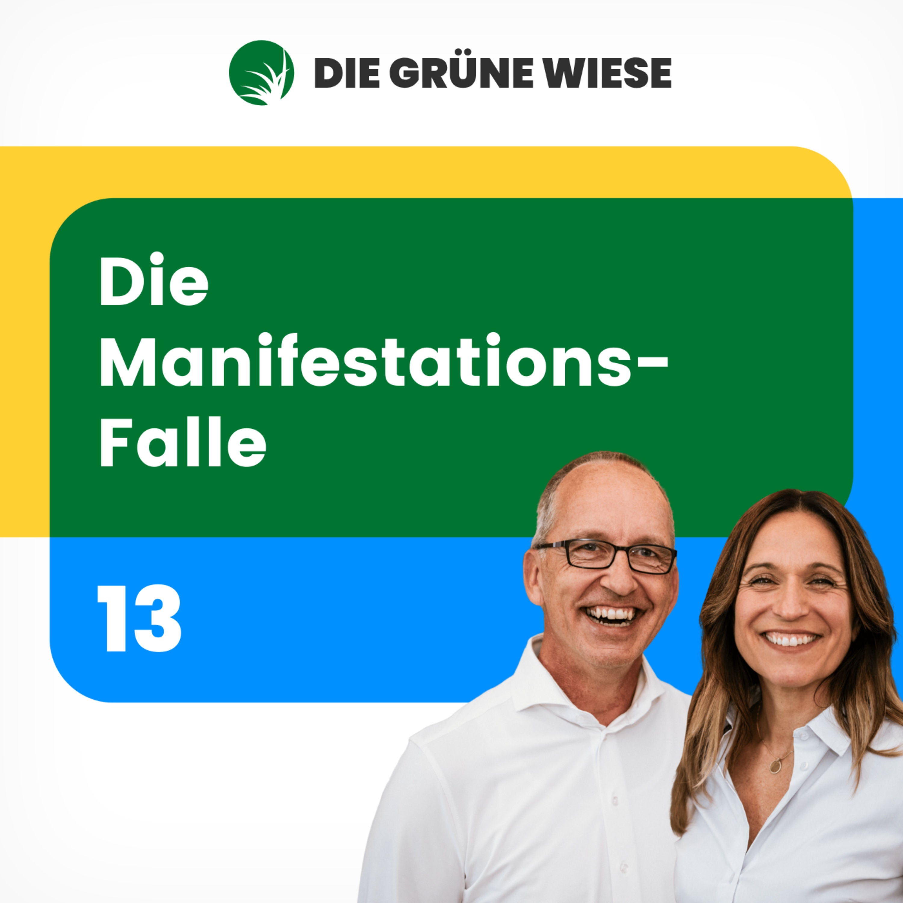 13 | Die Manifestations-Falle