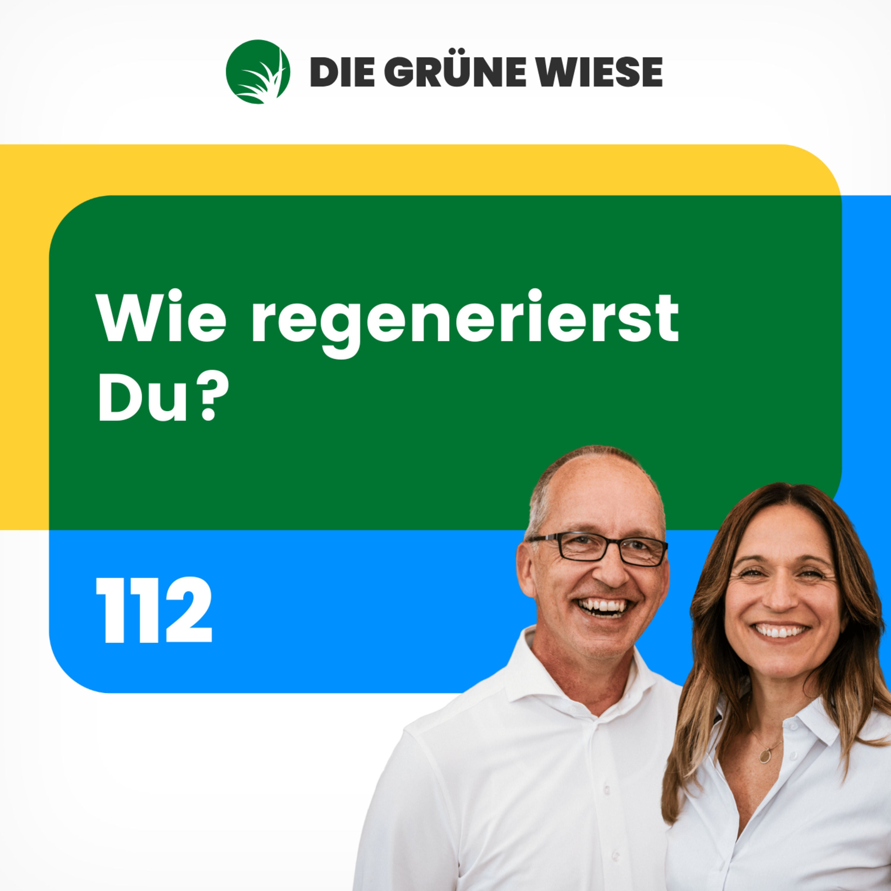 112 | Wie regenerierst Du?