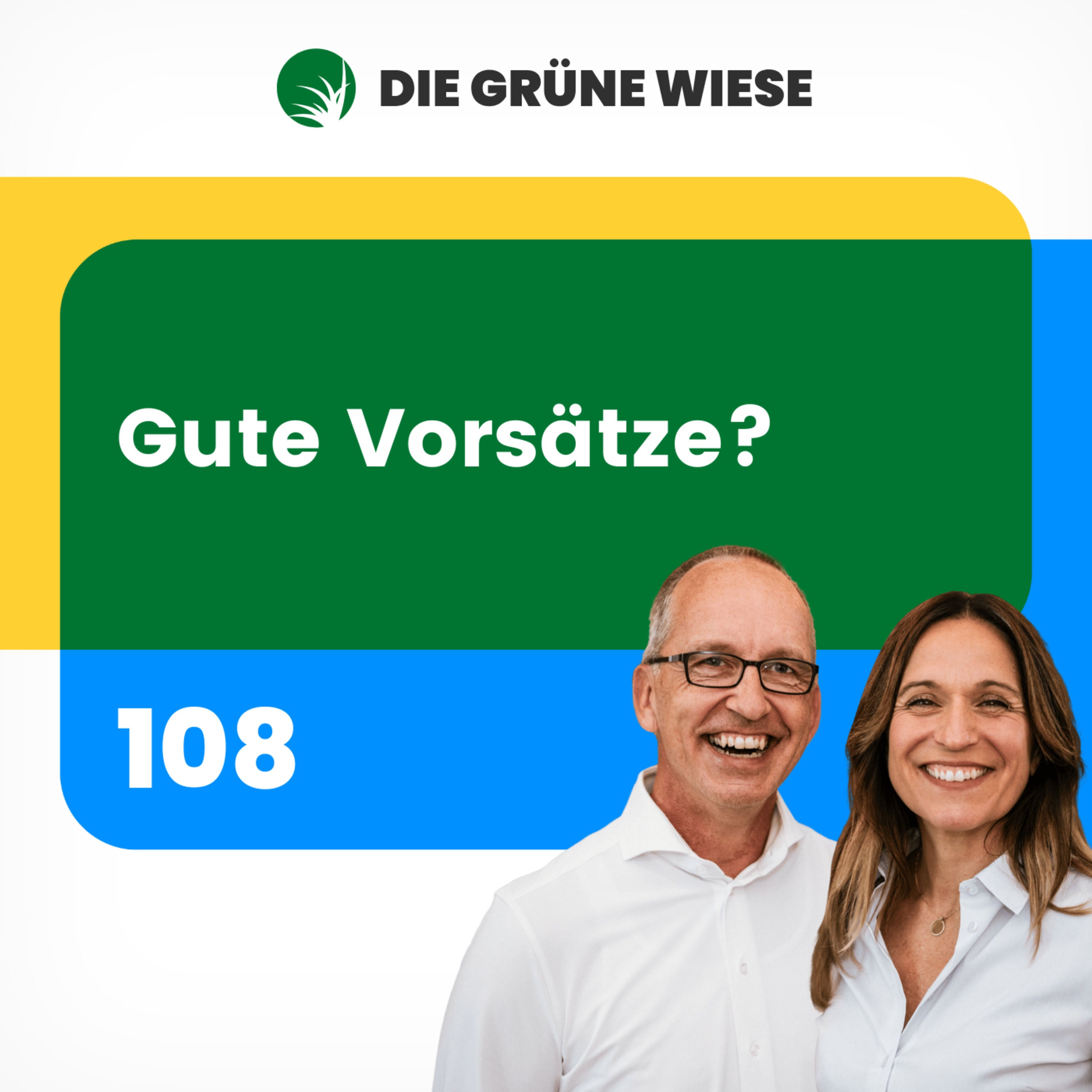 108 | Gute Vorsätze?