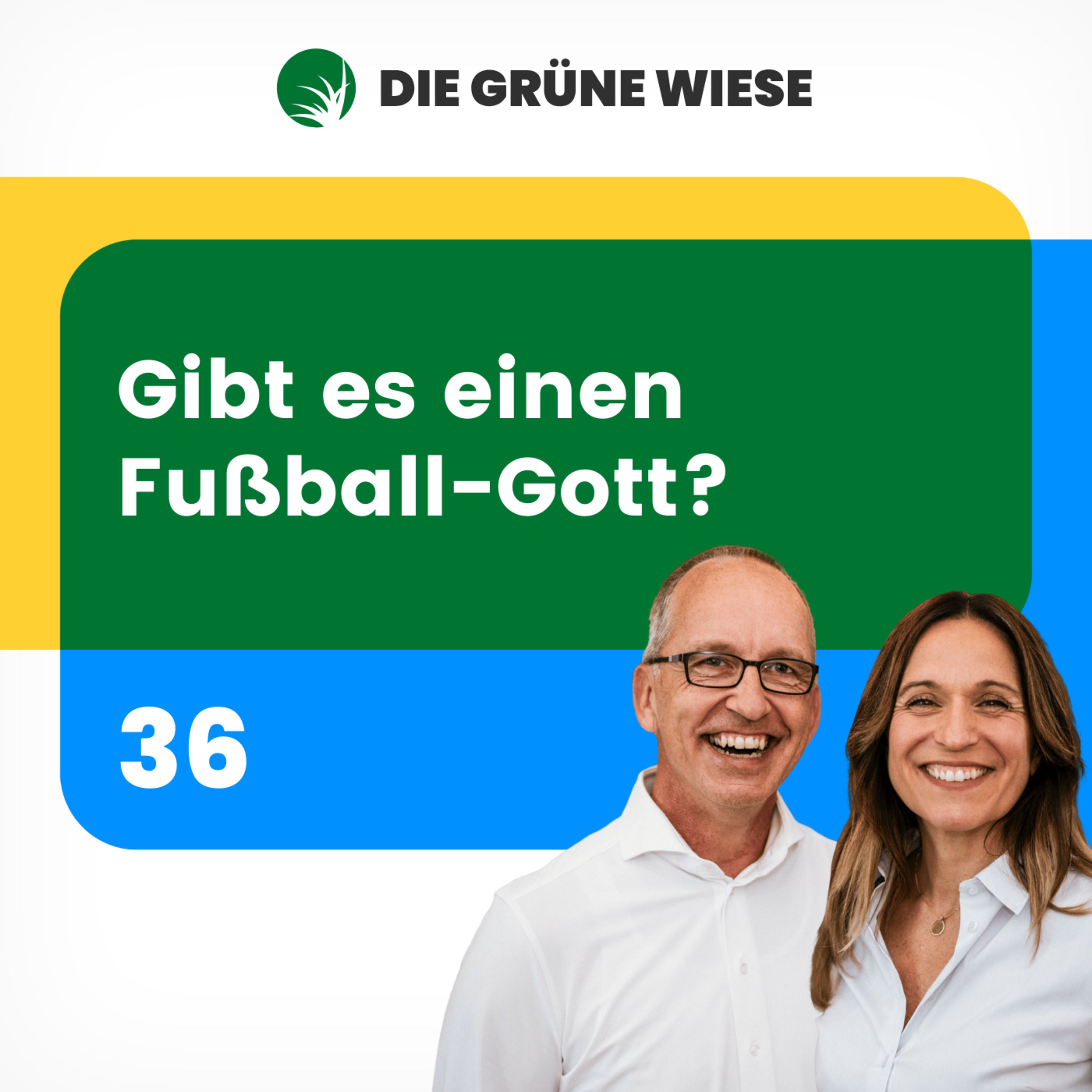 36 | Gibt es einen Fußball-Gott?