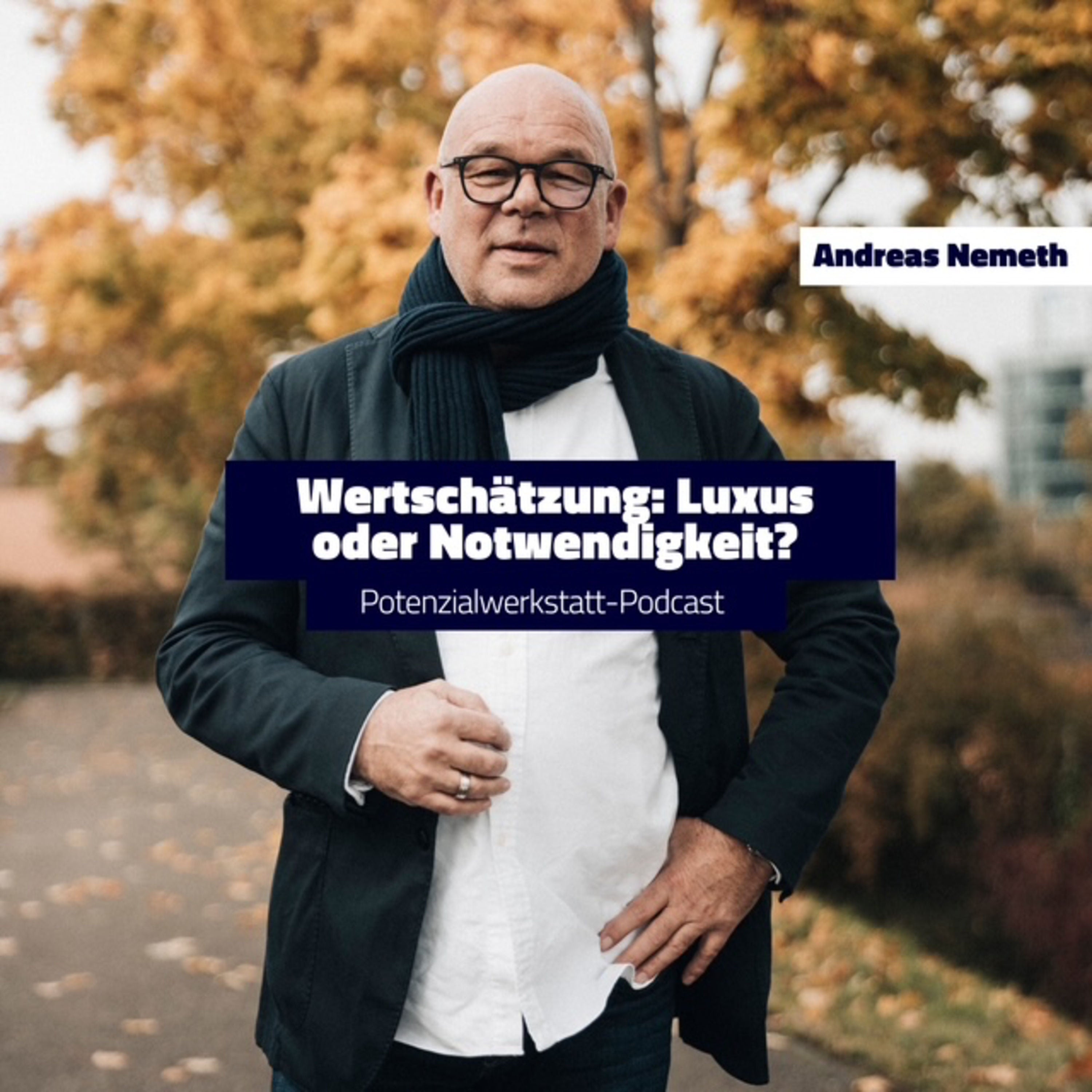Wertschätzung: Luxus oder Notwendigkeit?